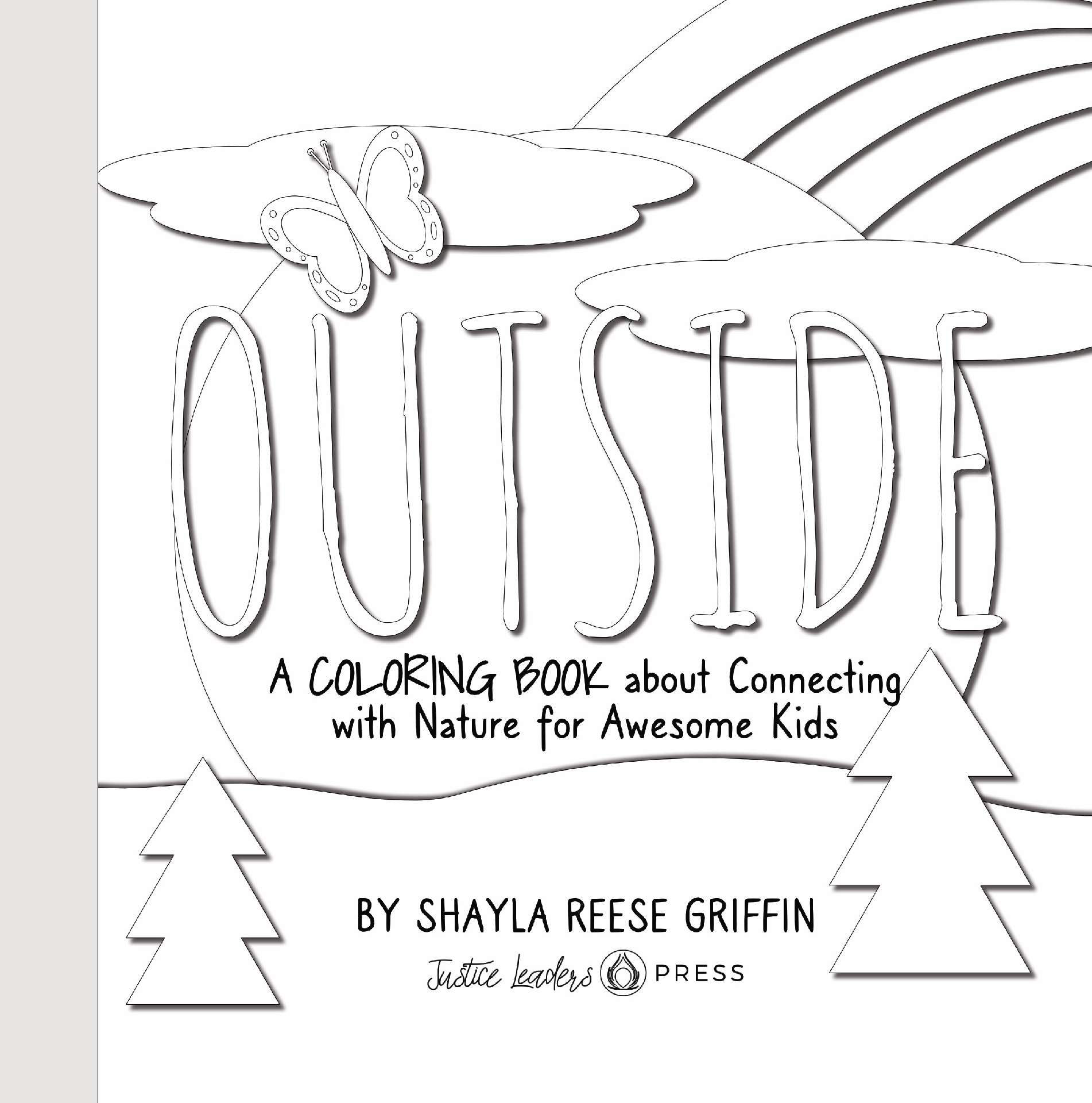 Outside: A Coloring Book About Connecting with Nature for Awesome Kids - Short Guides for Awesome Kids