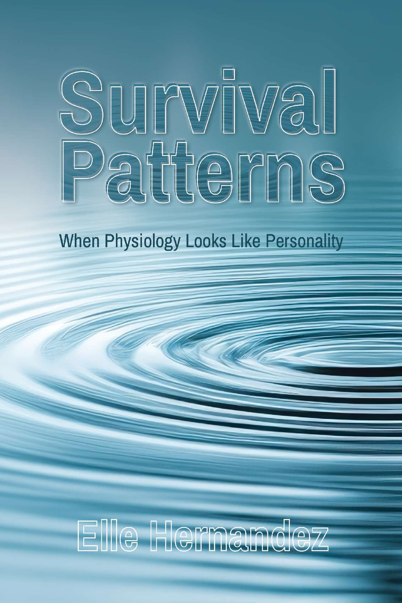 Survival Patterns™: When Physiology Looks Like Personality