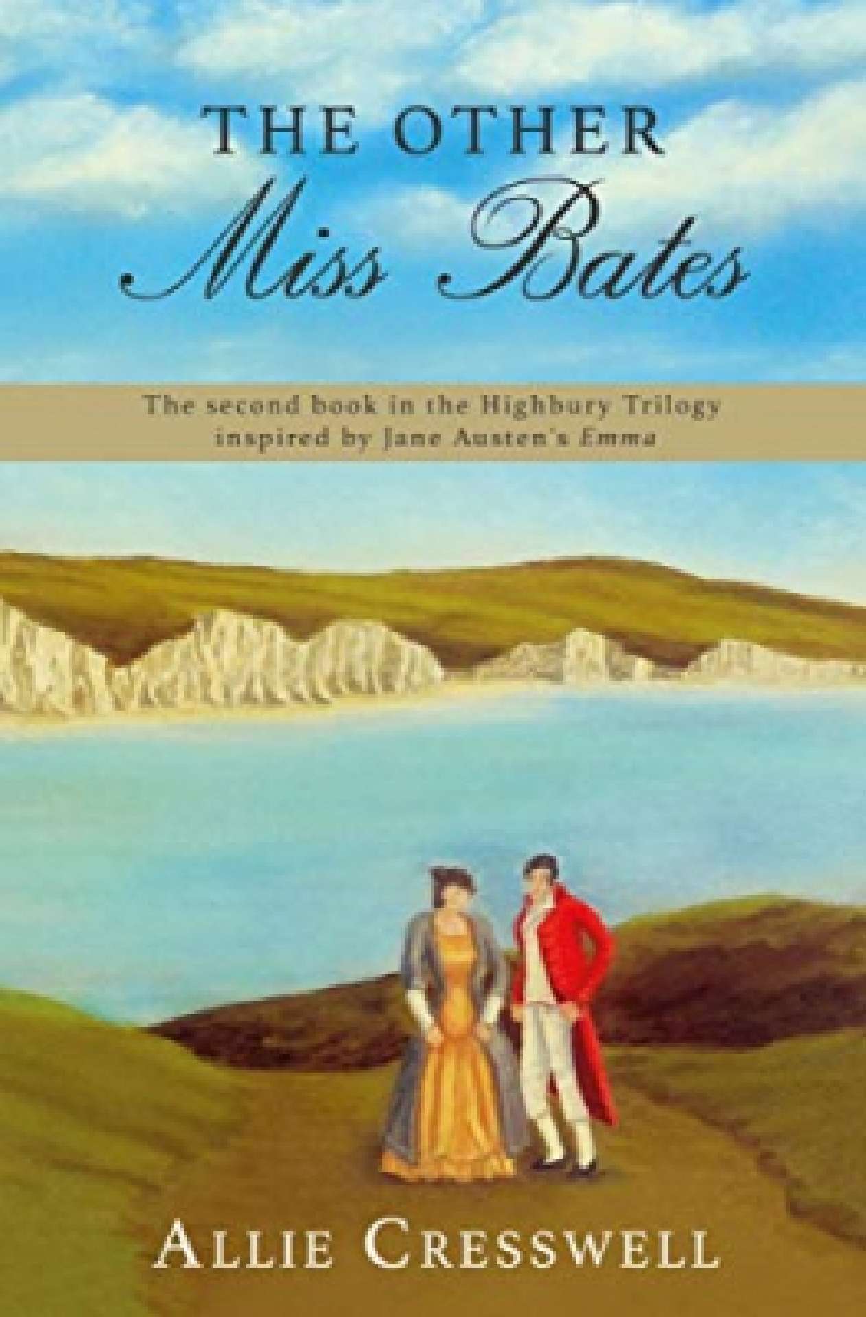 The Other Miss Bates - Highbury 2 The Other Miss Bates - Highbury 2