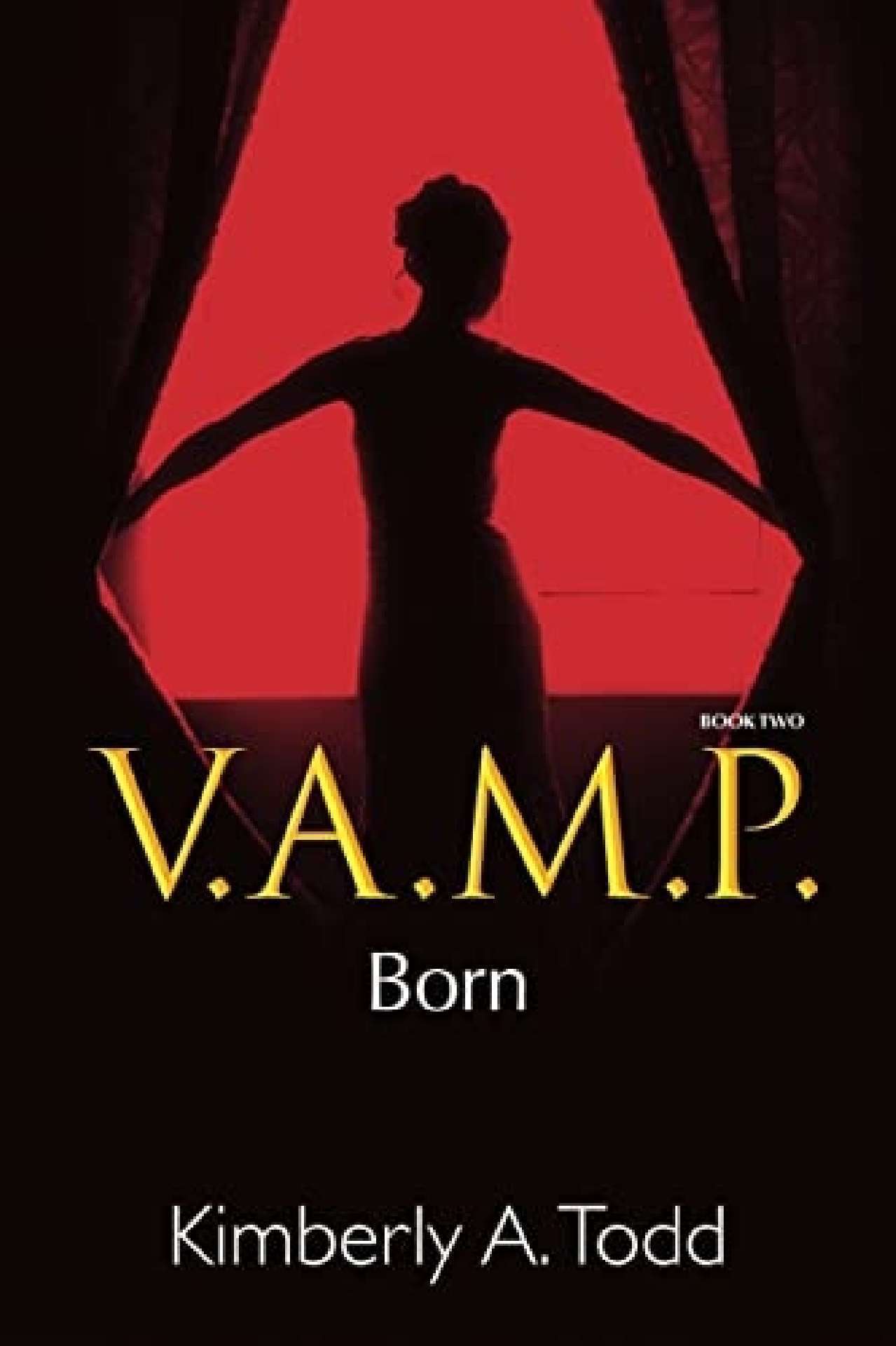 V.A.M.P.: Book Two—Born - V.A.M.P. Series 2