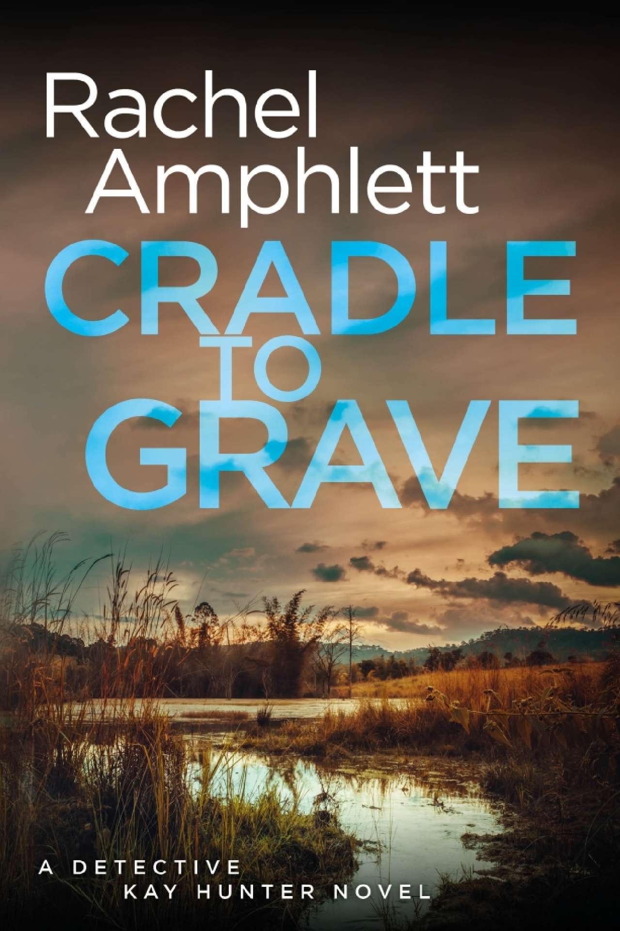 Cradle to Grave - Detective Kay Hunter 8