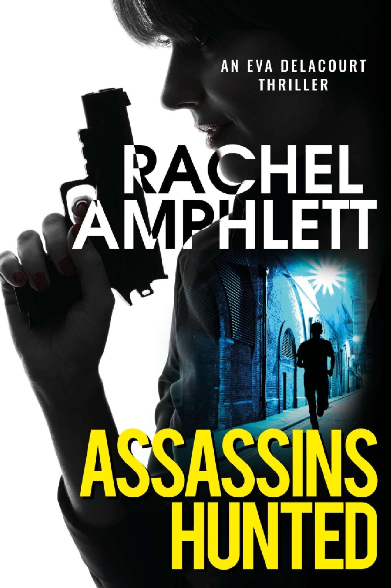 Assassins Hunted - Eva Delacourt spy thrillers 1