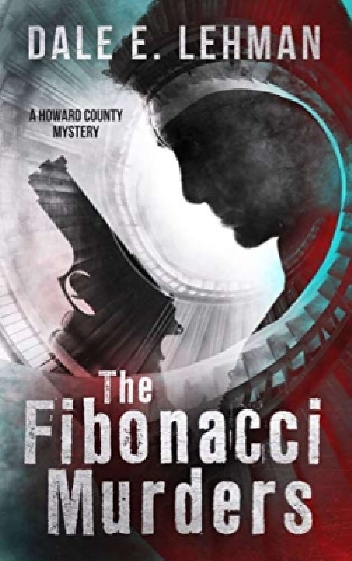 The Fibonacci Murders - Howard County Mysteries 1