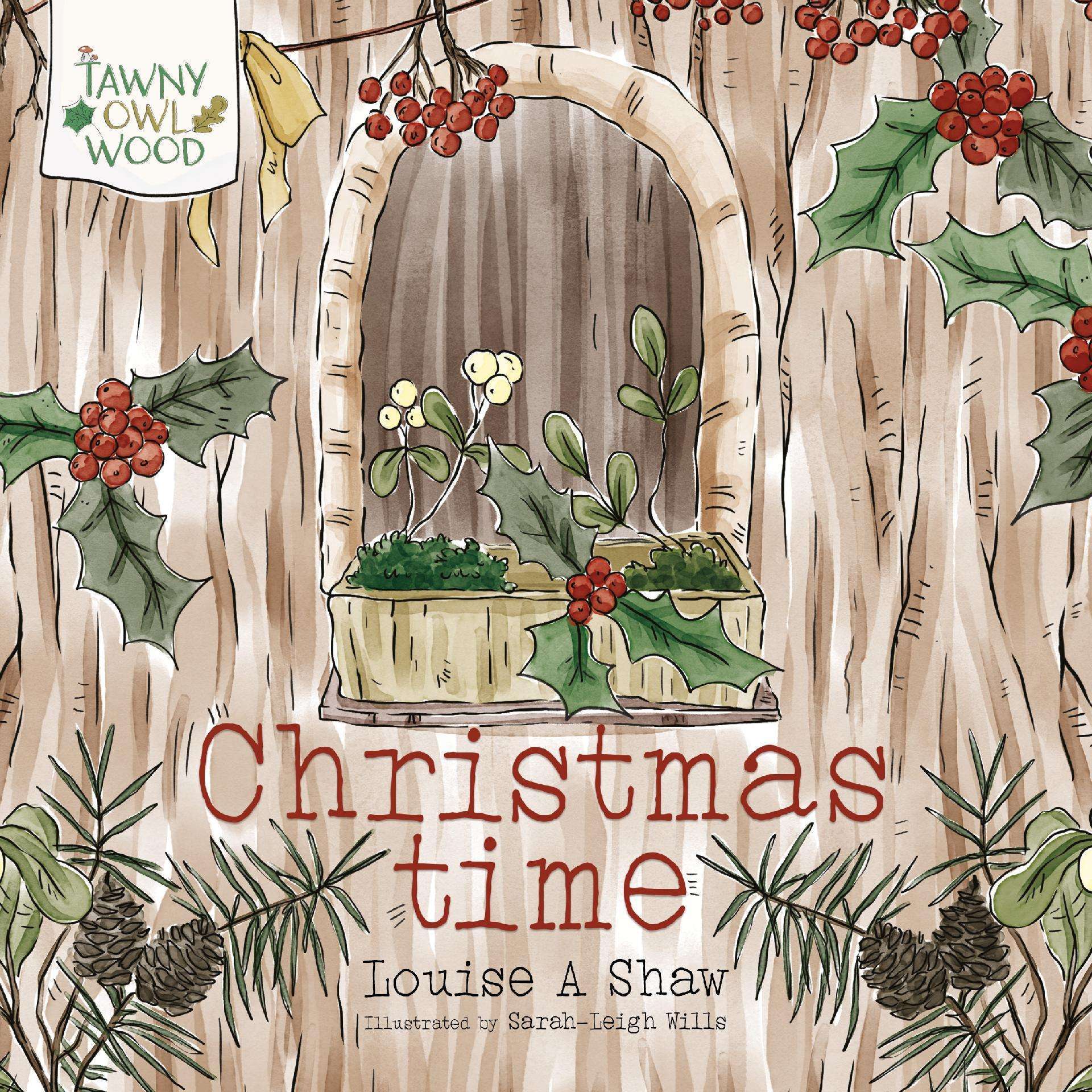 Christmas Time - Tawny Owl Wood