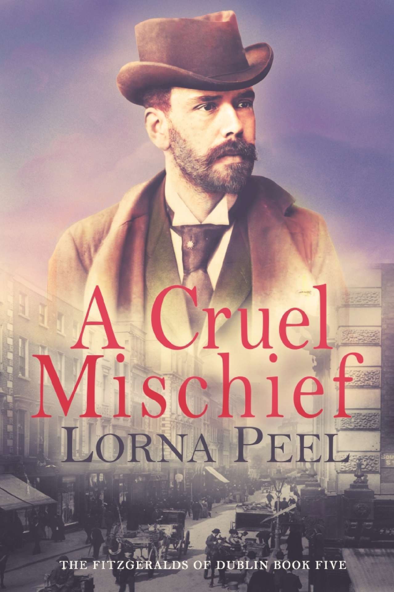 A Cruel Mischief - The Fitzgeralds of Dublin Series 5