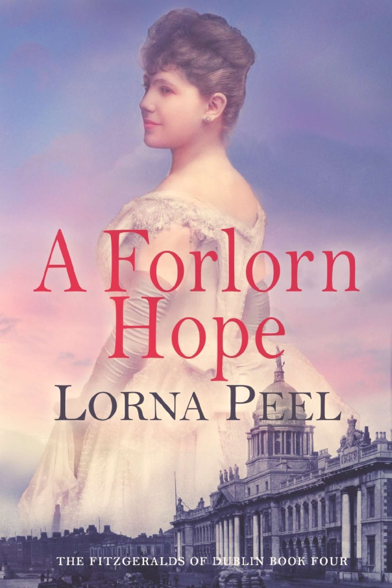 A Forlorn Hope - The Fitzgeralds of Dublin Series 4