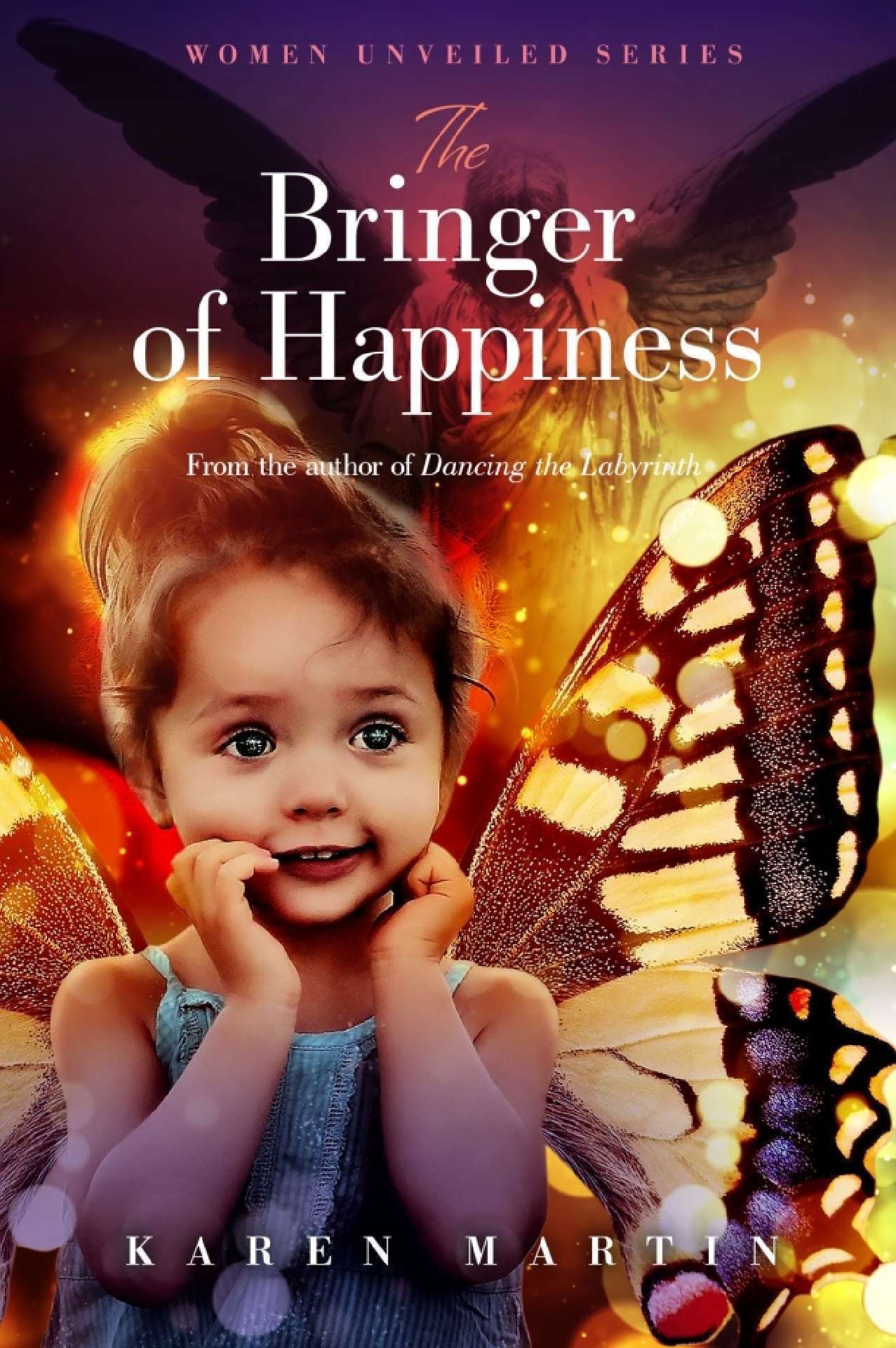 The Bringer of Happiness - Women Unveiled