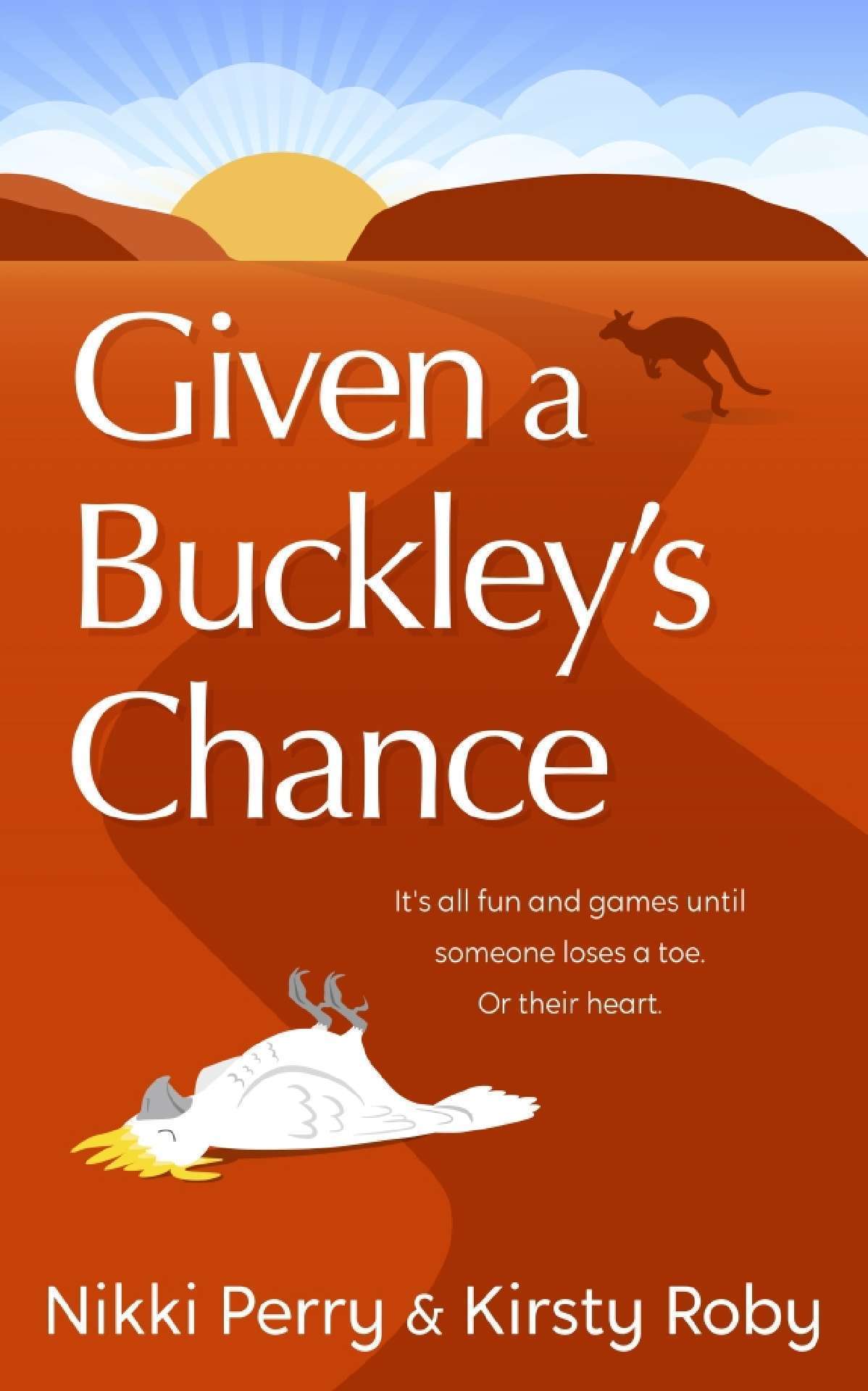 Given a Buckley's chance