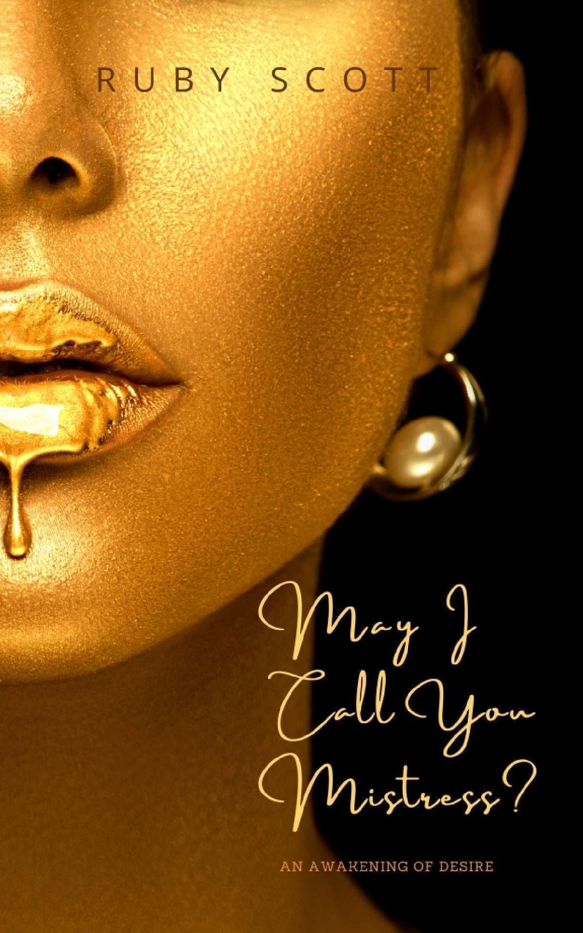 May I Call You Mistress? - An Awakening of Desire 1