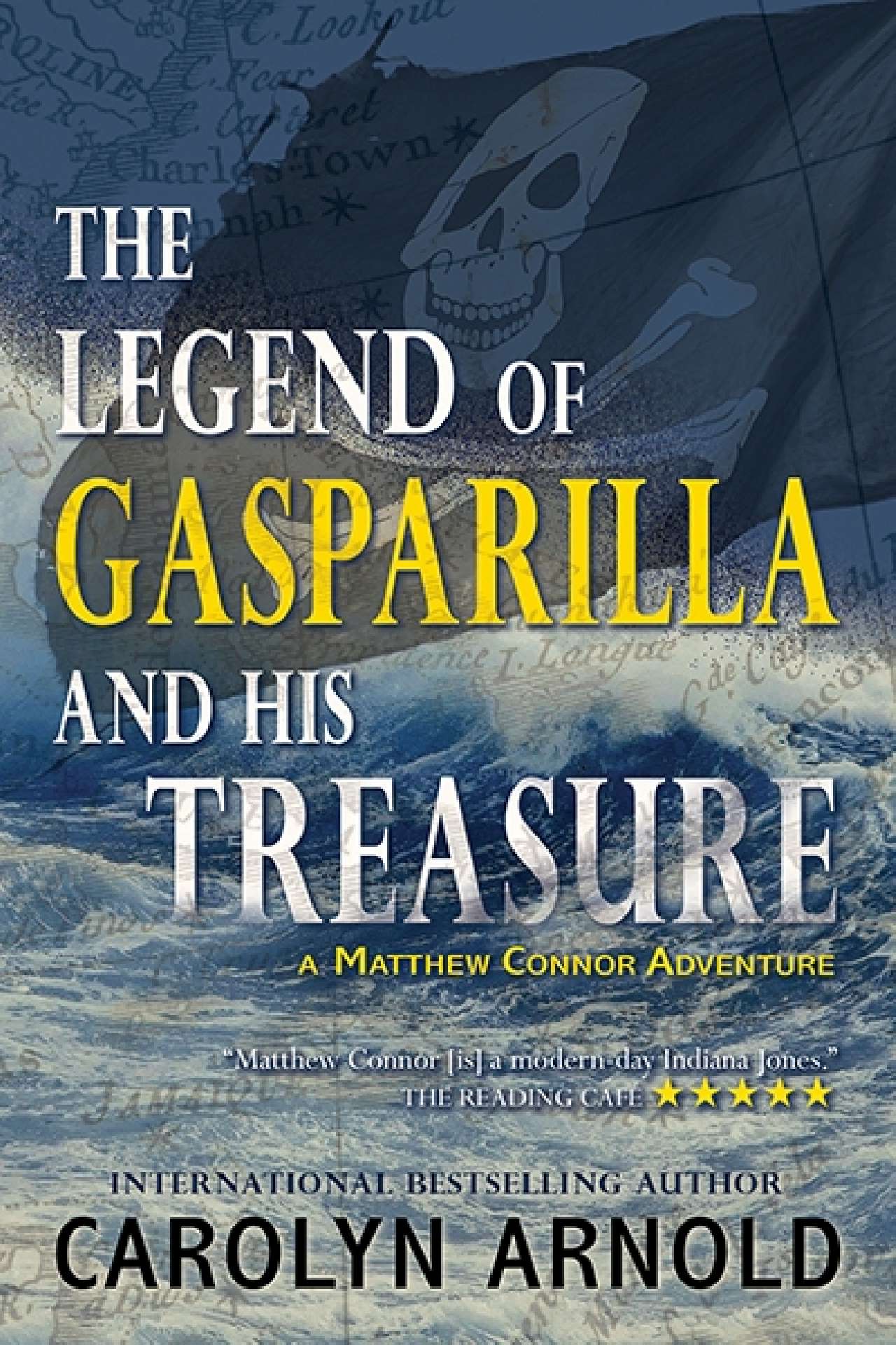 The Legend of Gasparilla and His Treasure - Matthew Connor Adventure Series 3
