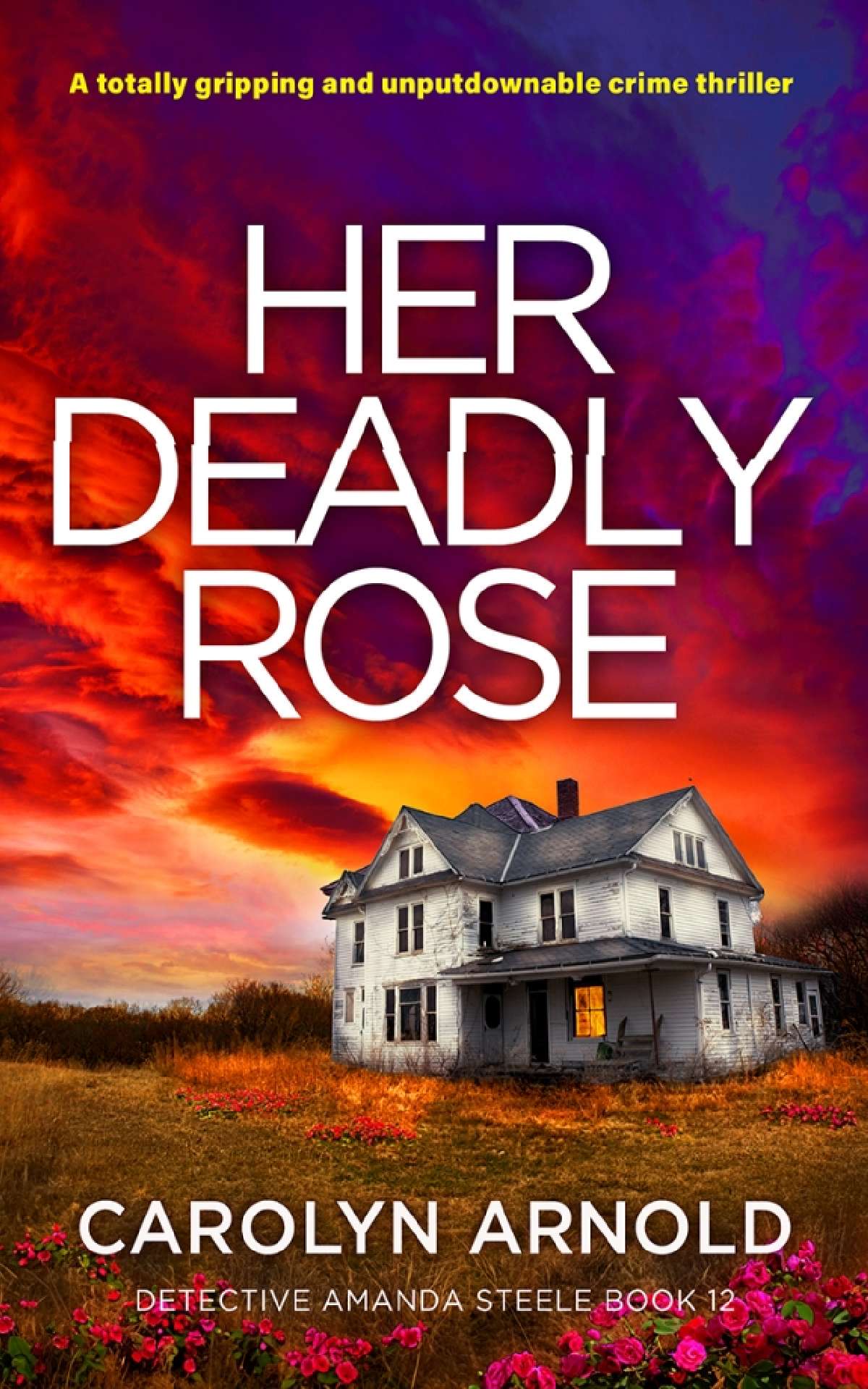 Her Deadly Rose - Detective Amanda Steele Series 12