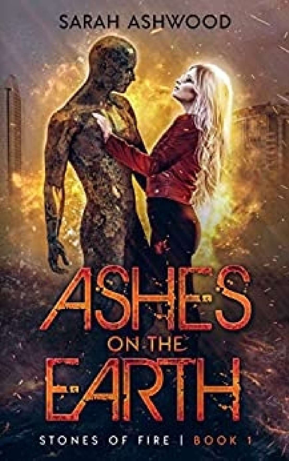 Ashes on the Earth - The Stones of Fire series 1