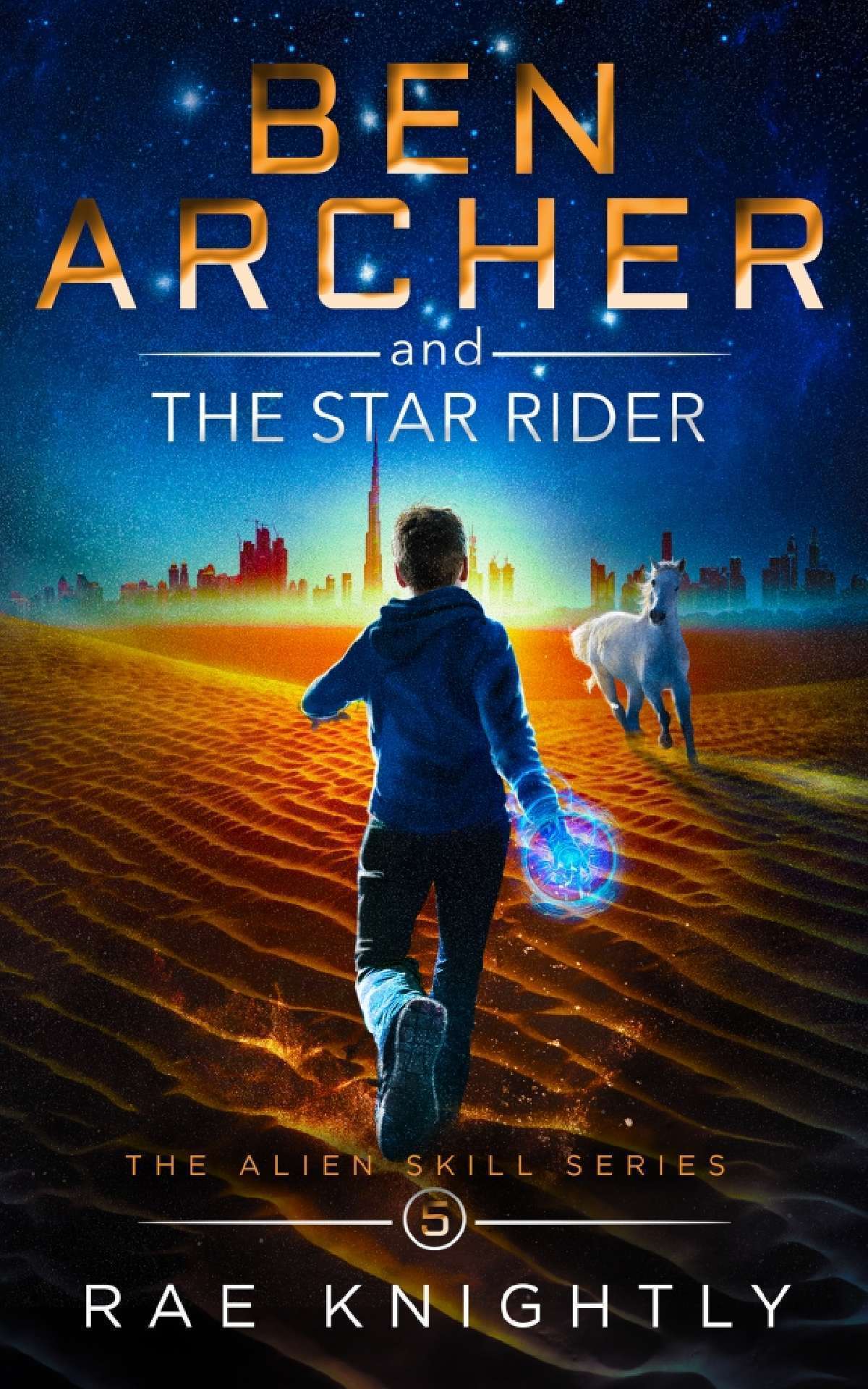 Ben Archer and the Star Rider - The Alien Skill Series 5