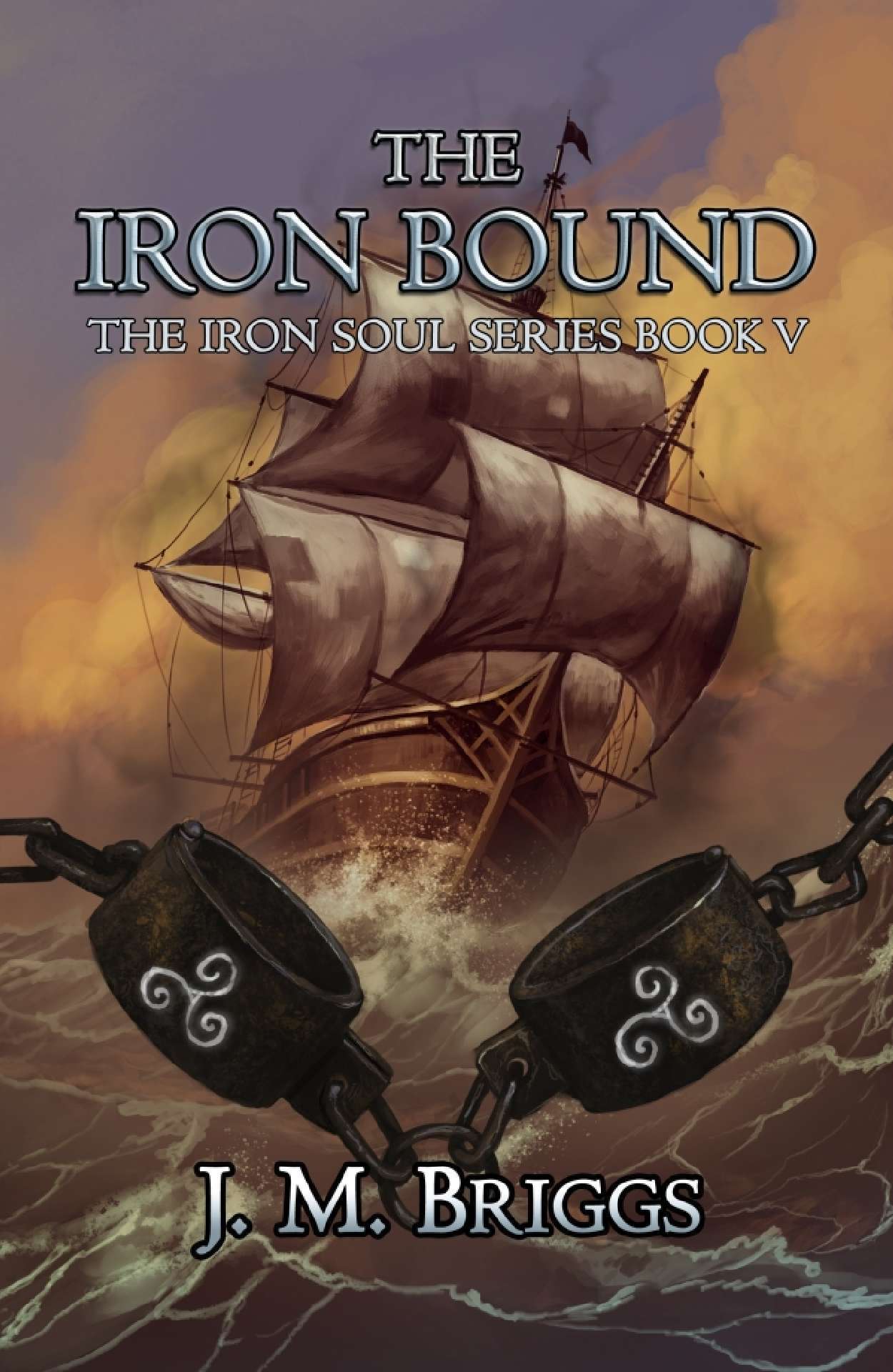 The Iron Bound - The Iron Soul Series