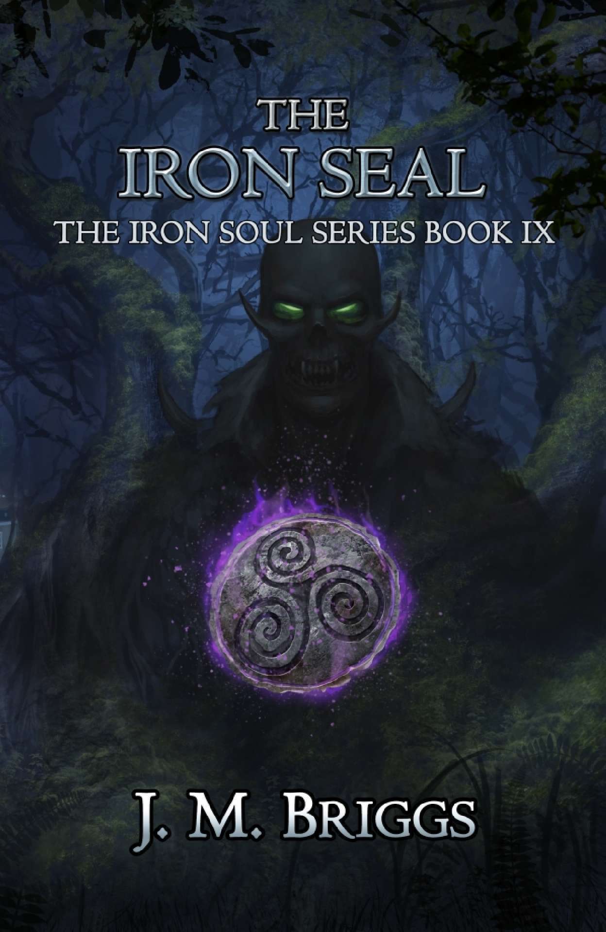 The Iron Seal - The Iron Soul Series