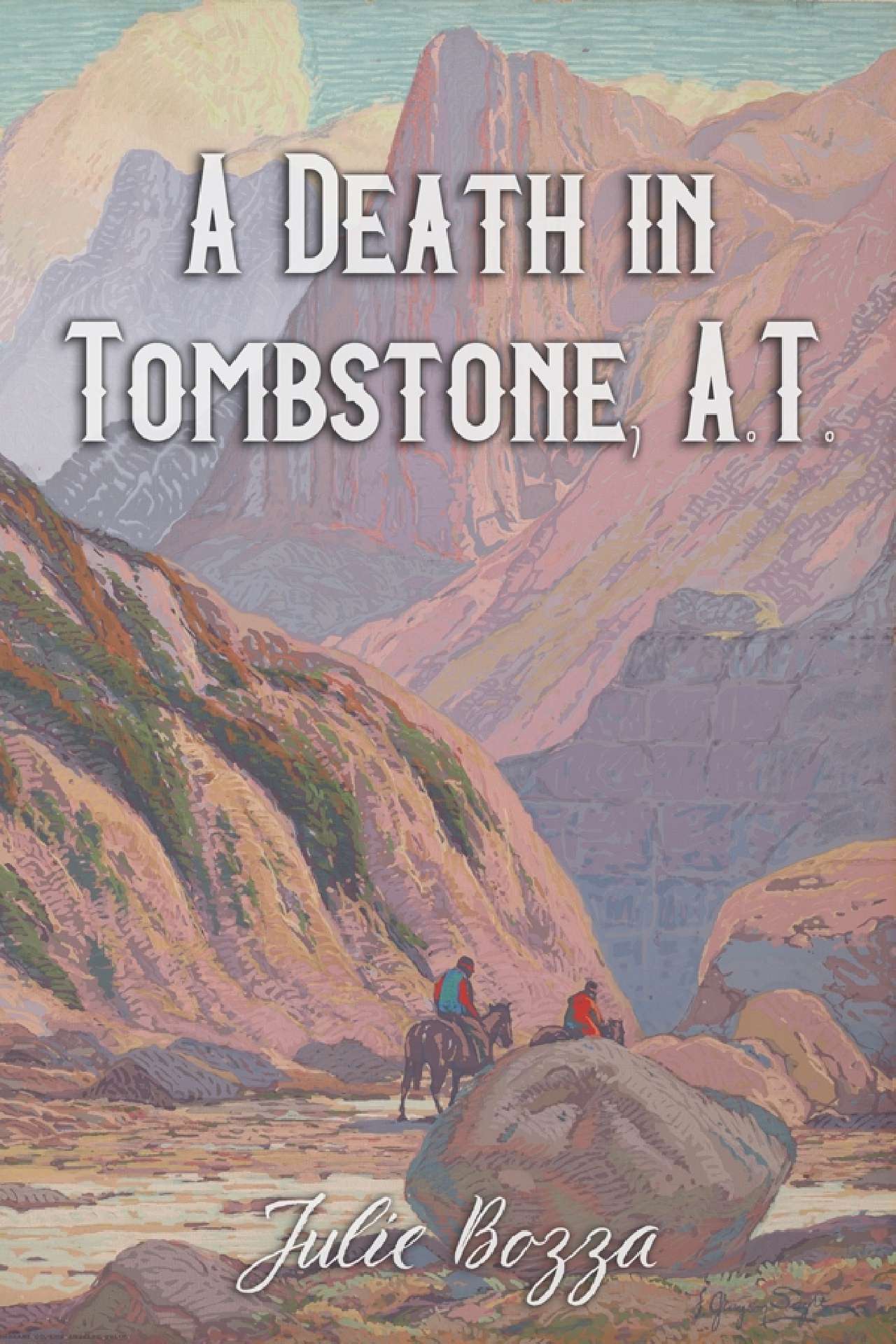 A Death in Tombstone, A.T.