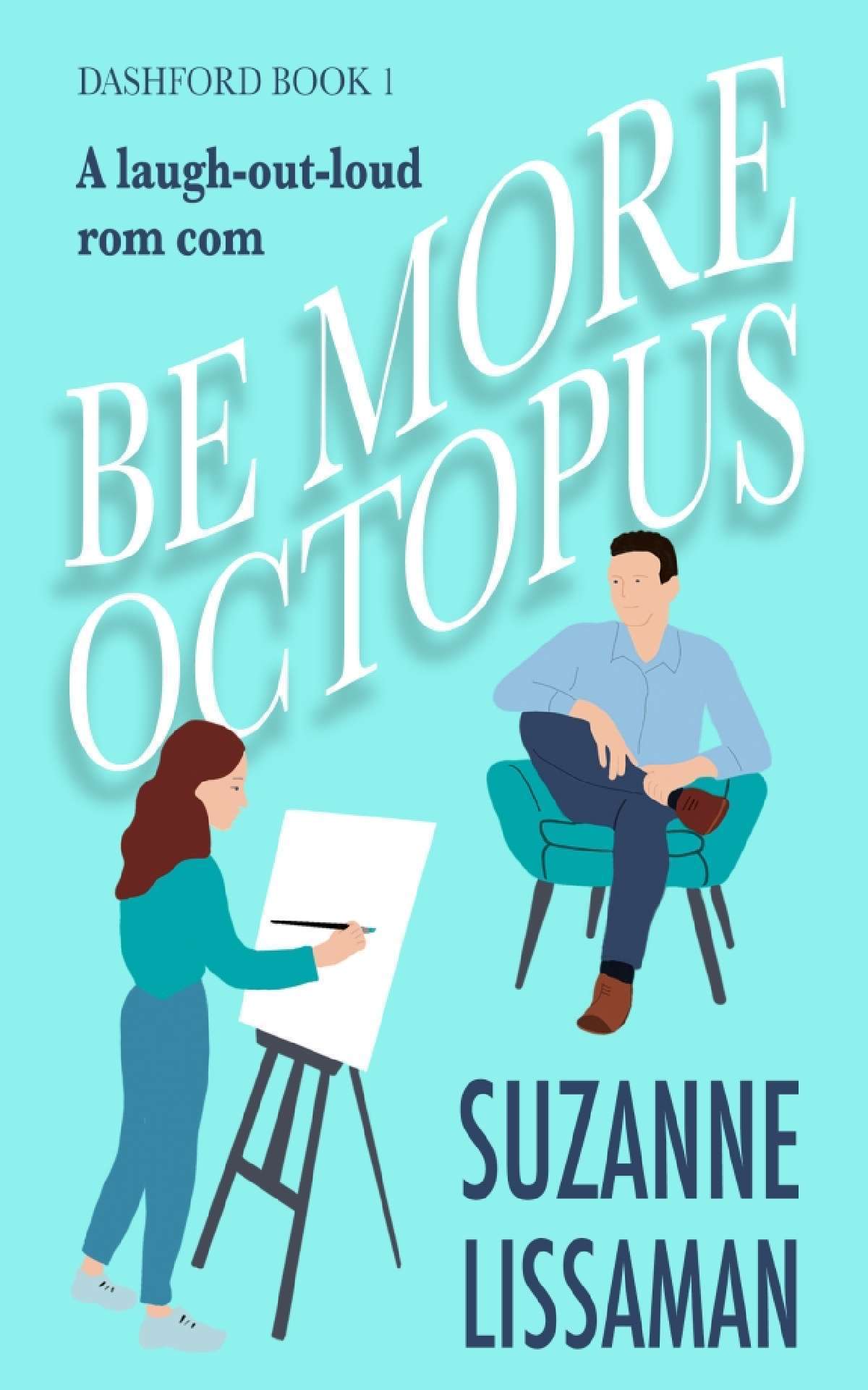 Be More Octopus - Dashford Comedies 1