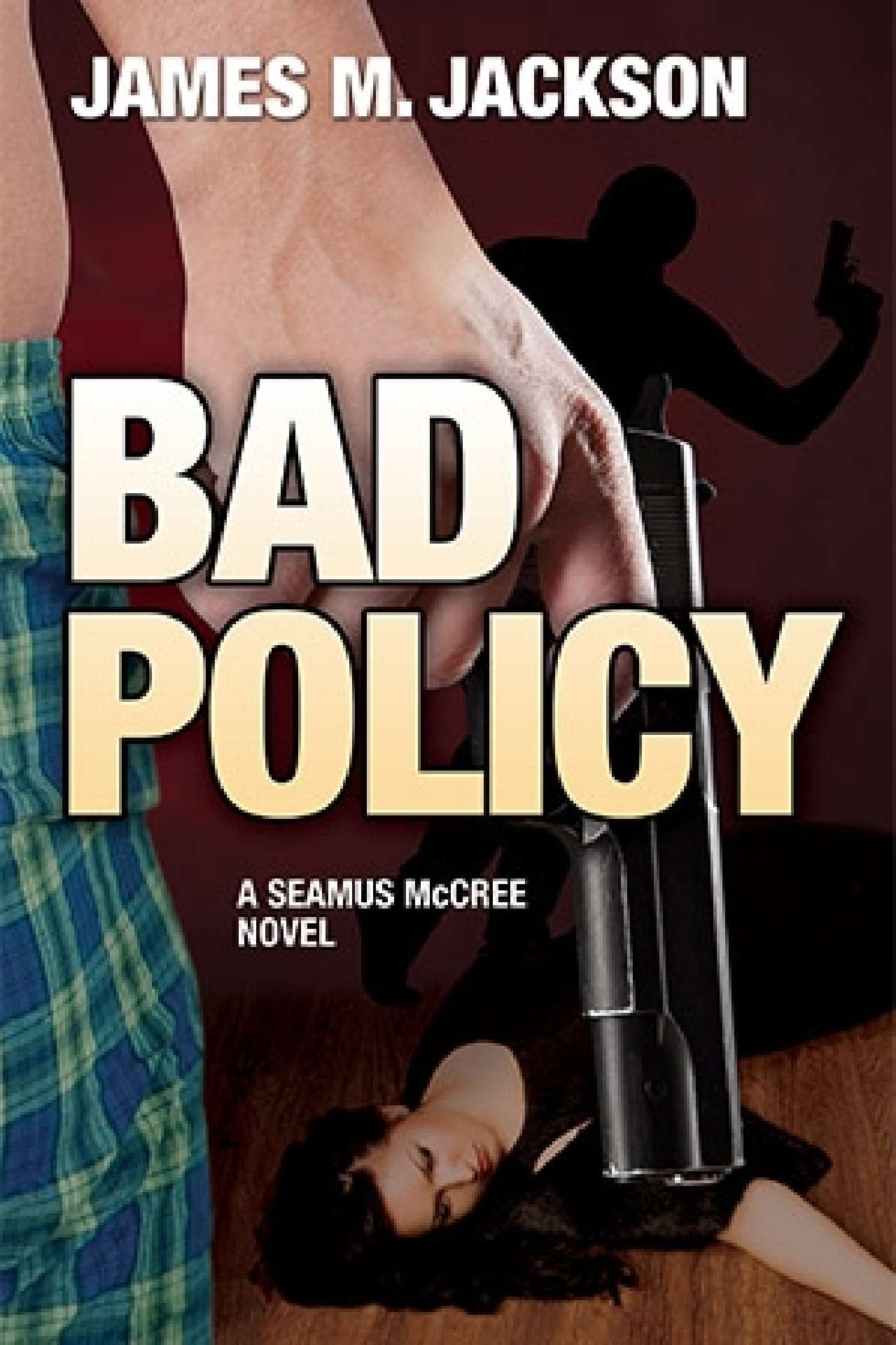 Bad Policy - Seamus McCree 2