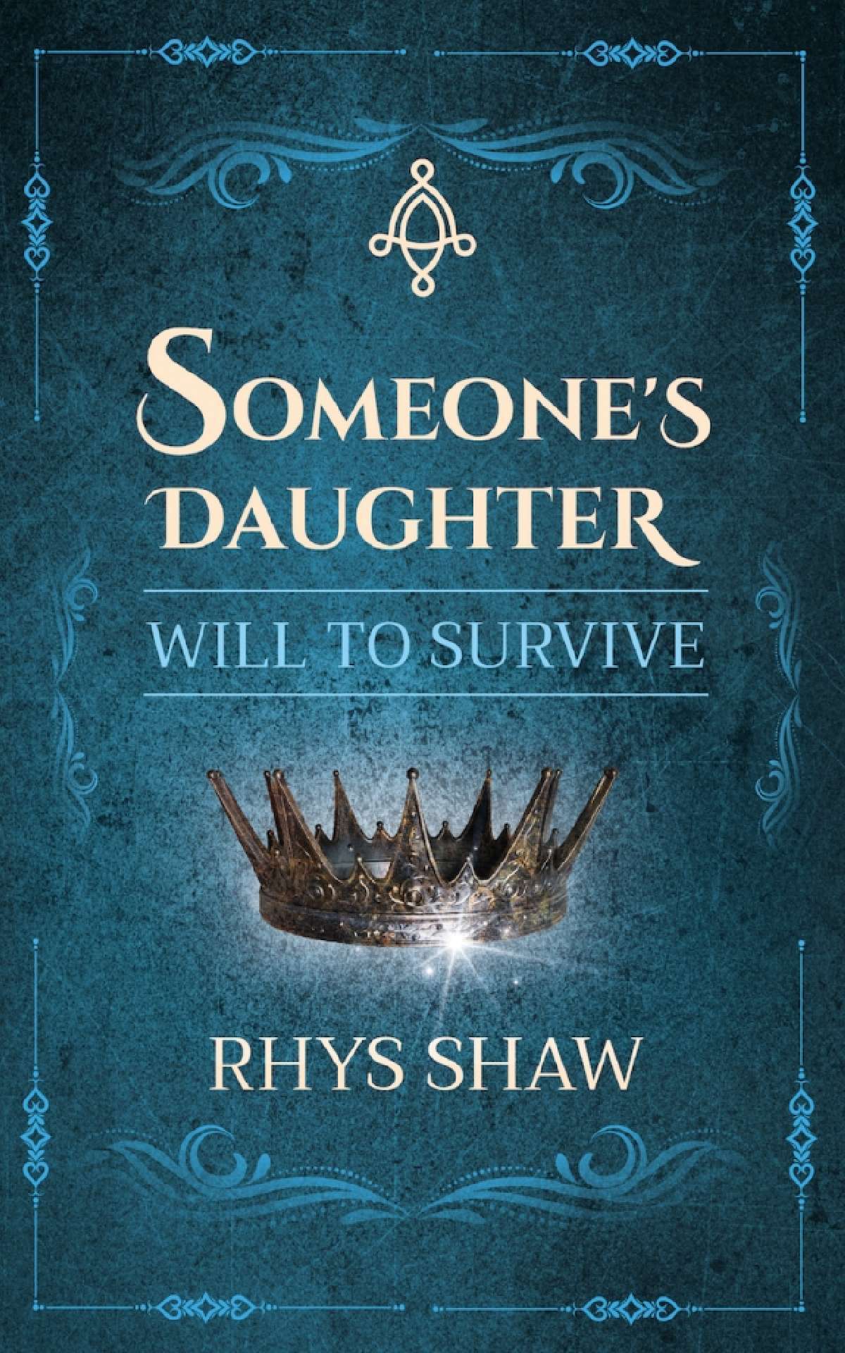Someone's Daughter: Will To Survive - The Welexia Series 1