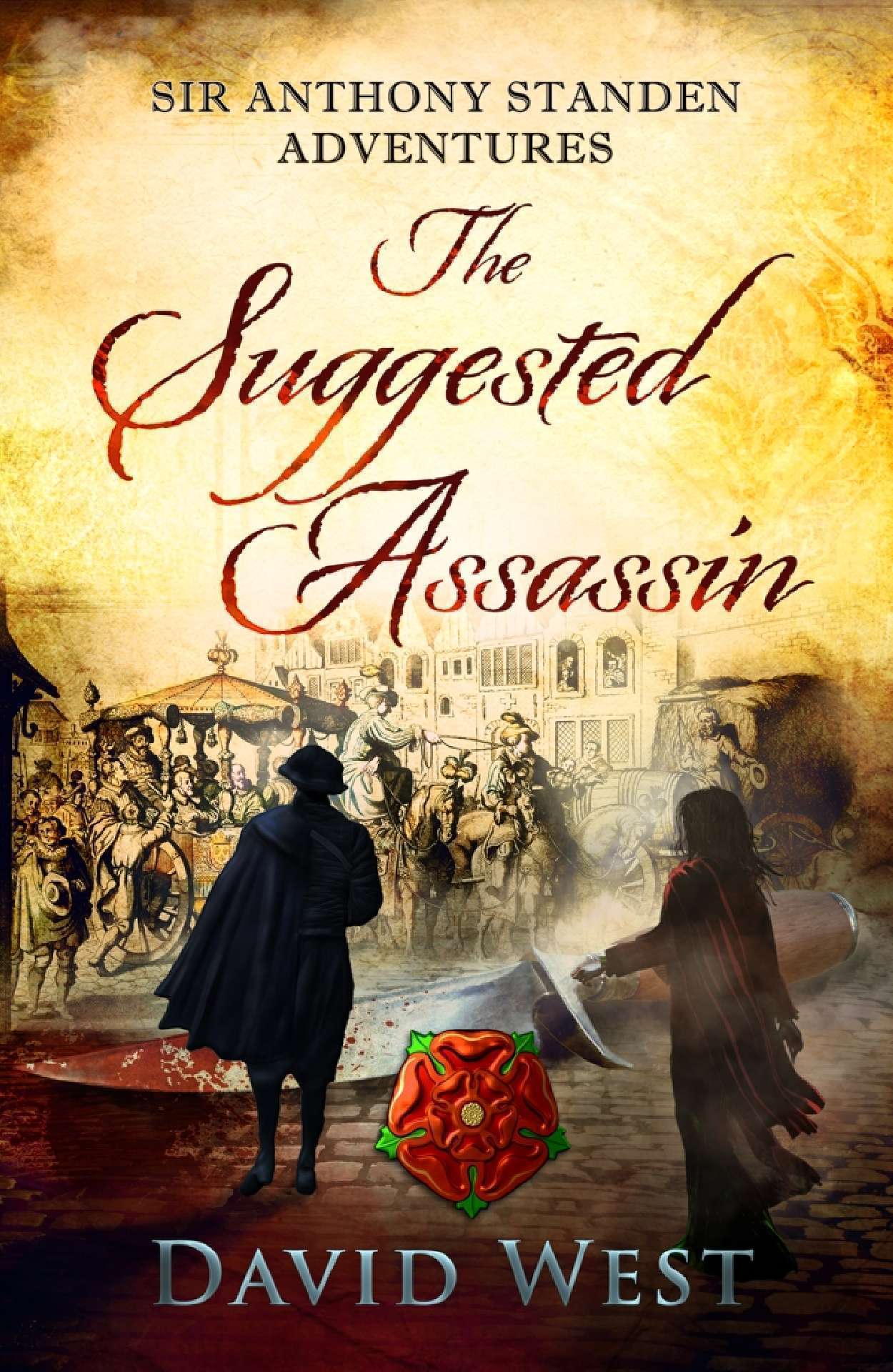The Suggested Assassin - Sir Anthony Standen Adventures 3
