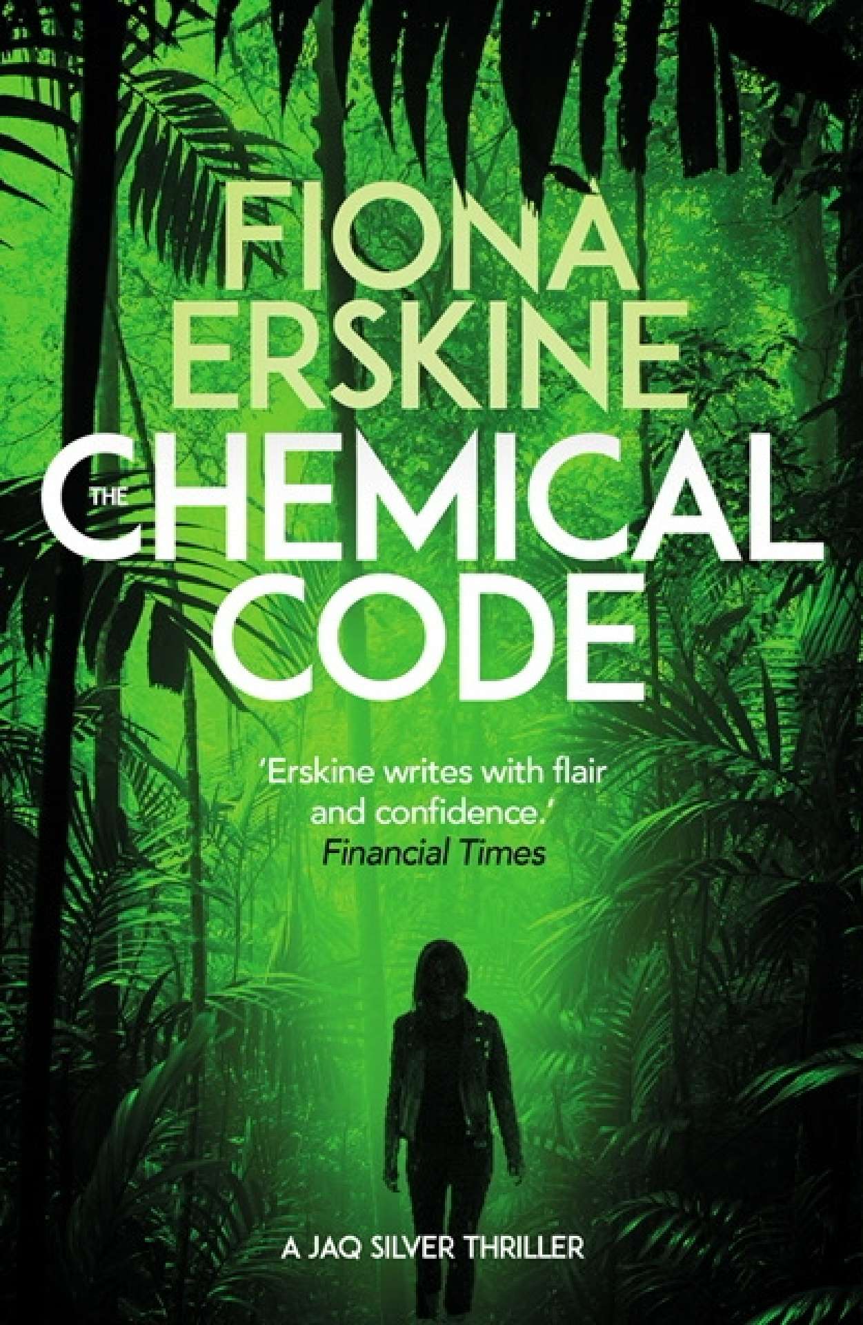 The Chemical Code - Jaq Silver Thriller 4