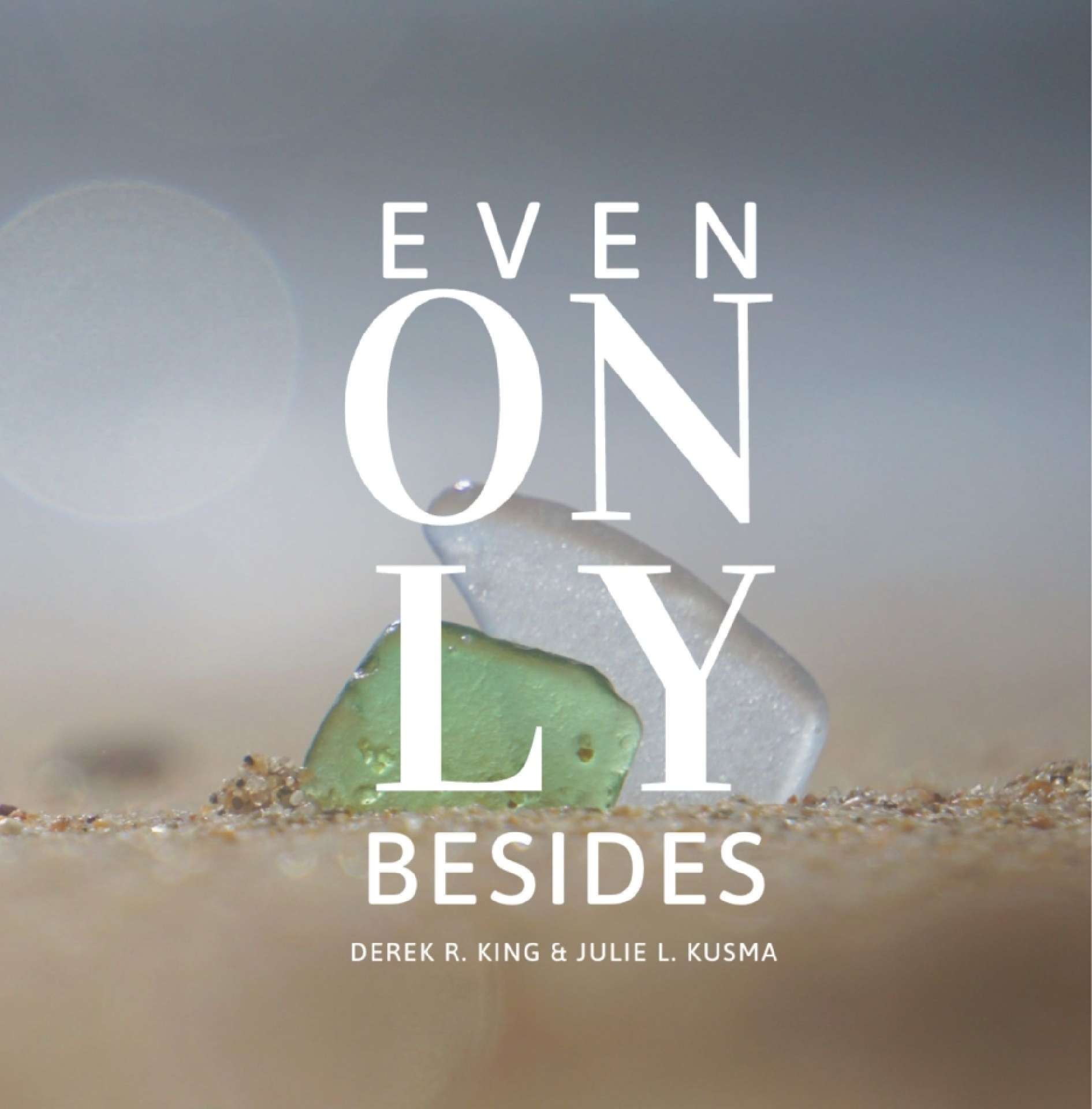 Even Only Besides - Enlightenment