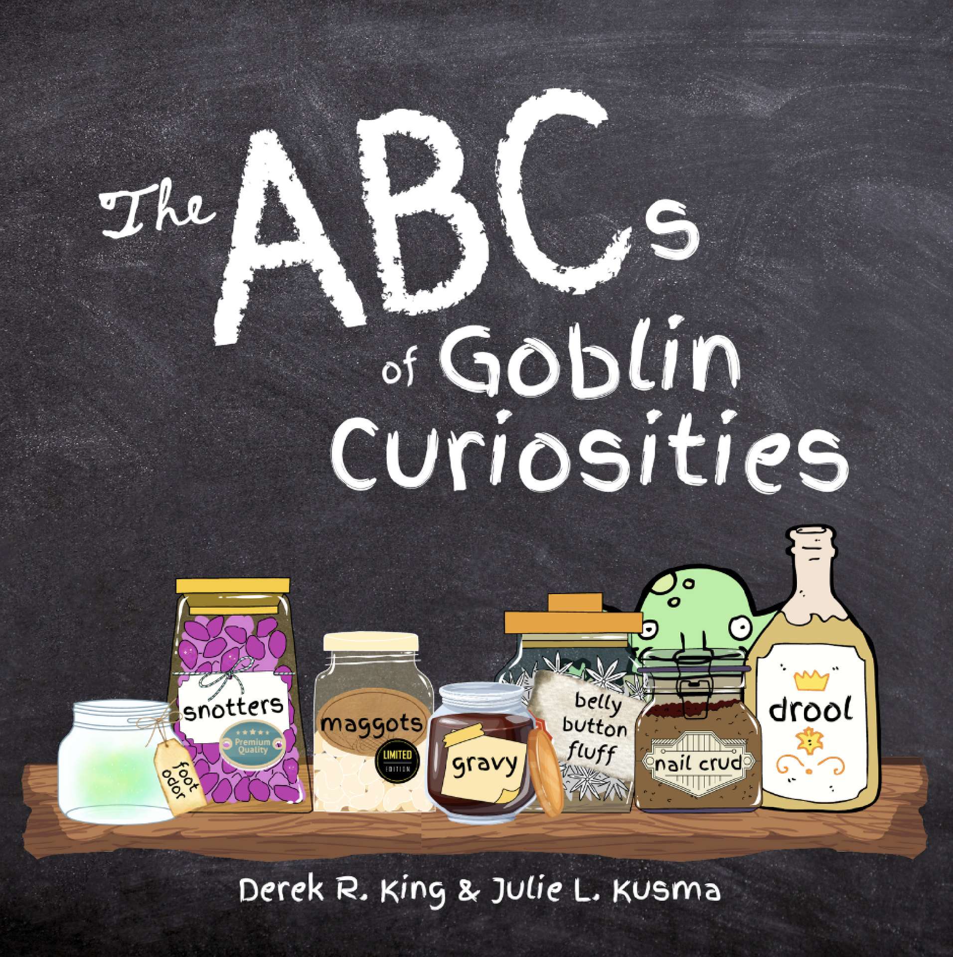The ABCs of Goblin Curiosities - DFWG (Disgustingly Foul World of Goblins)