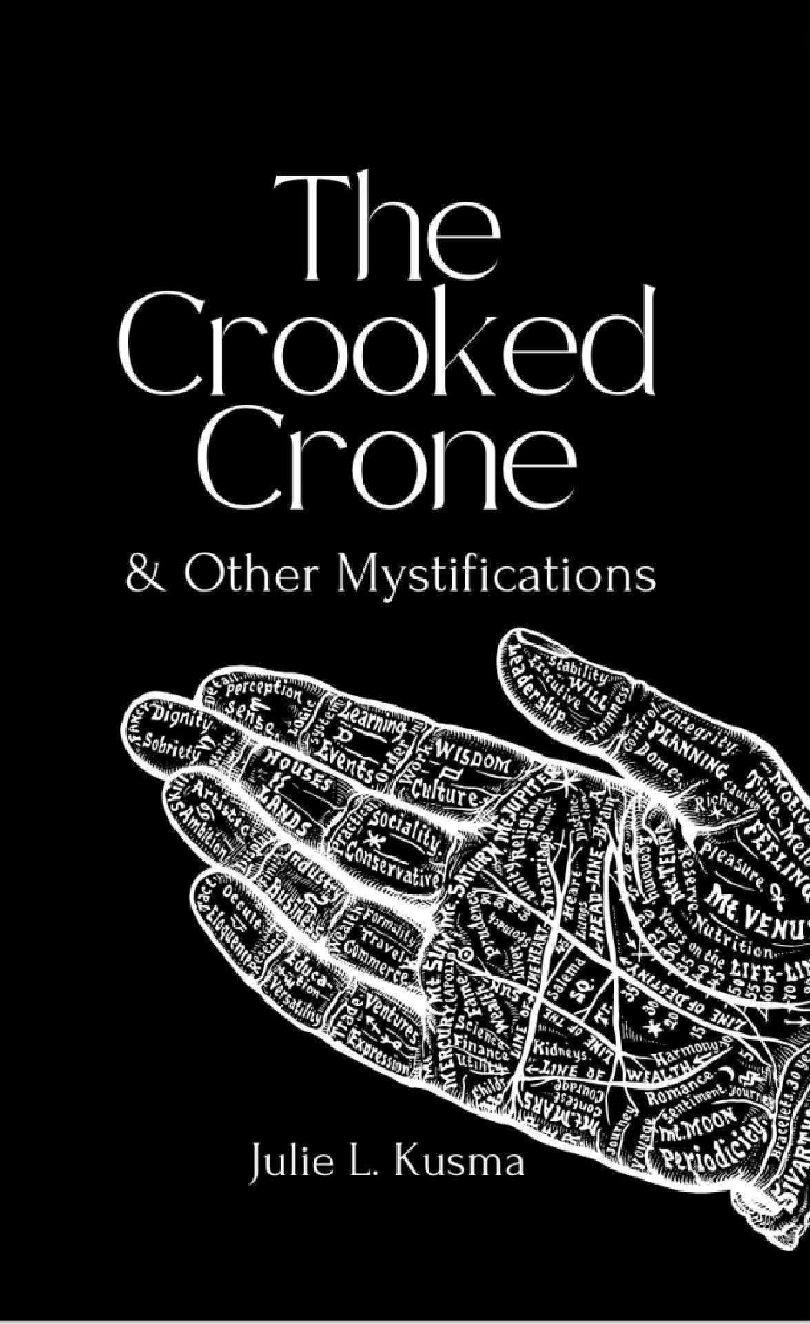 The Crooked Crone: & Other Mystifications - Ipswich Chronicles One