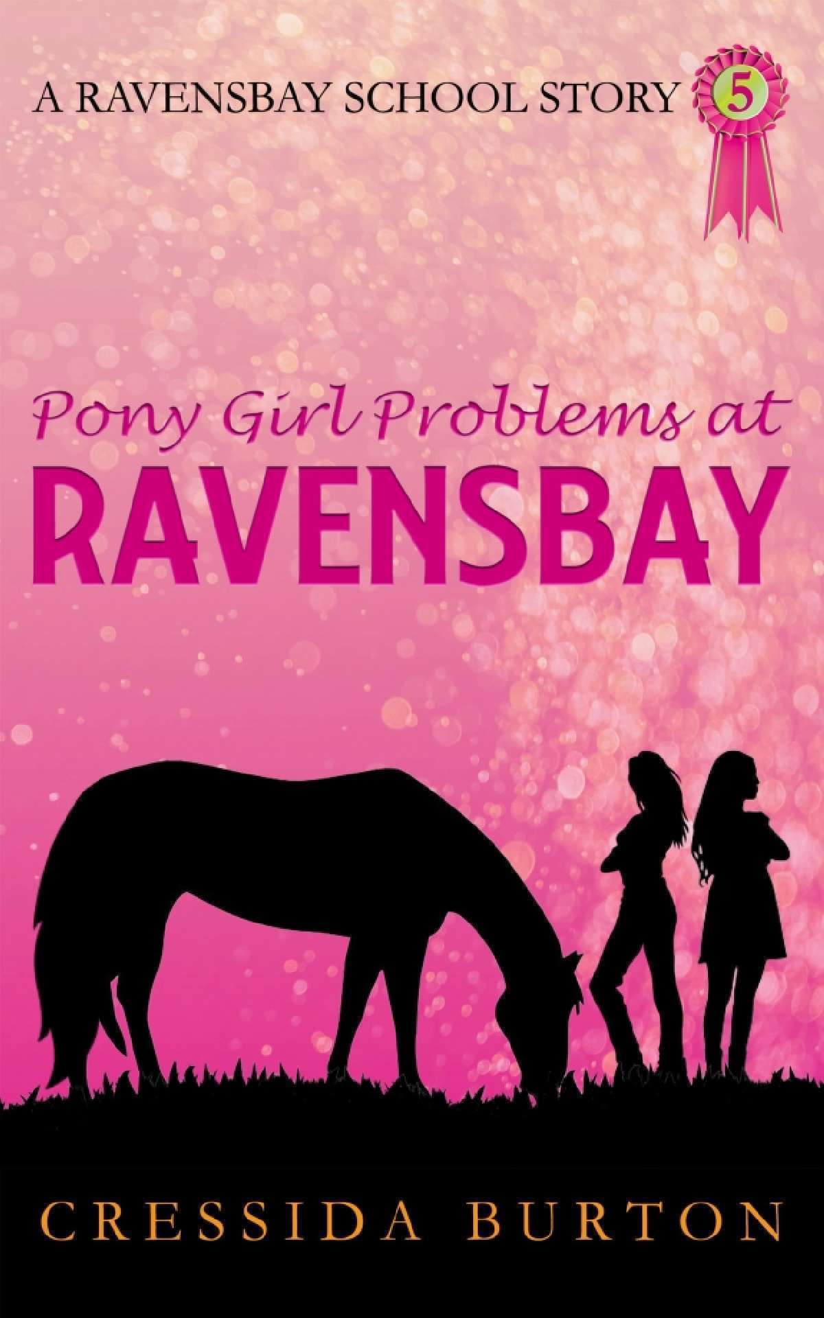 Pony Girl Problems at Ravensbay - The Ravensbay School Stories 5