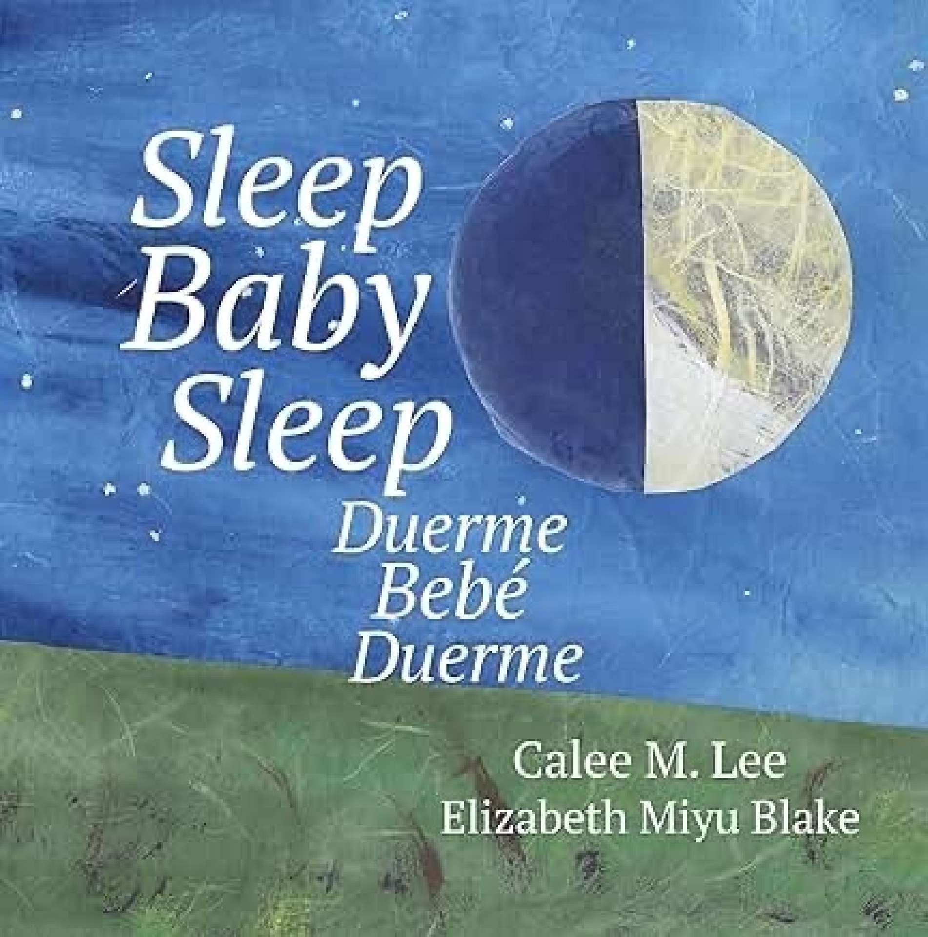 Sleep Baby Sleep--Duerme Bebe Duerme
