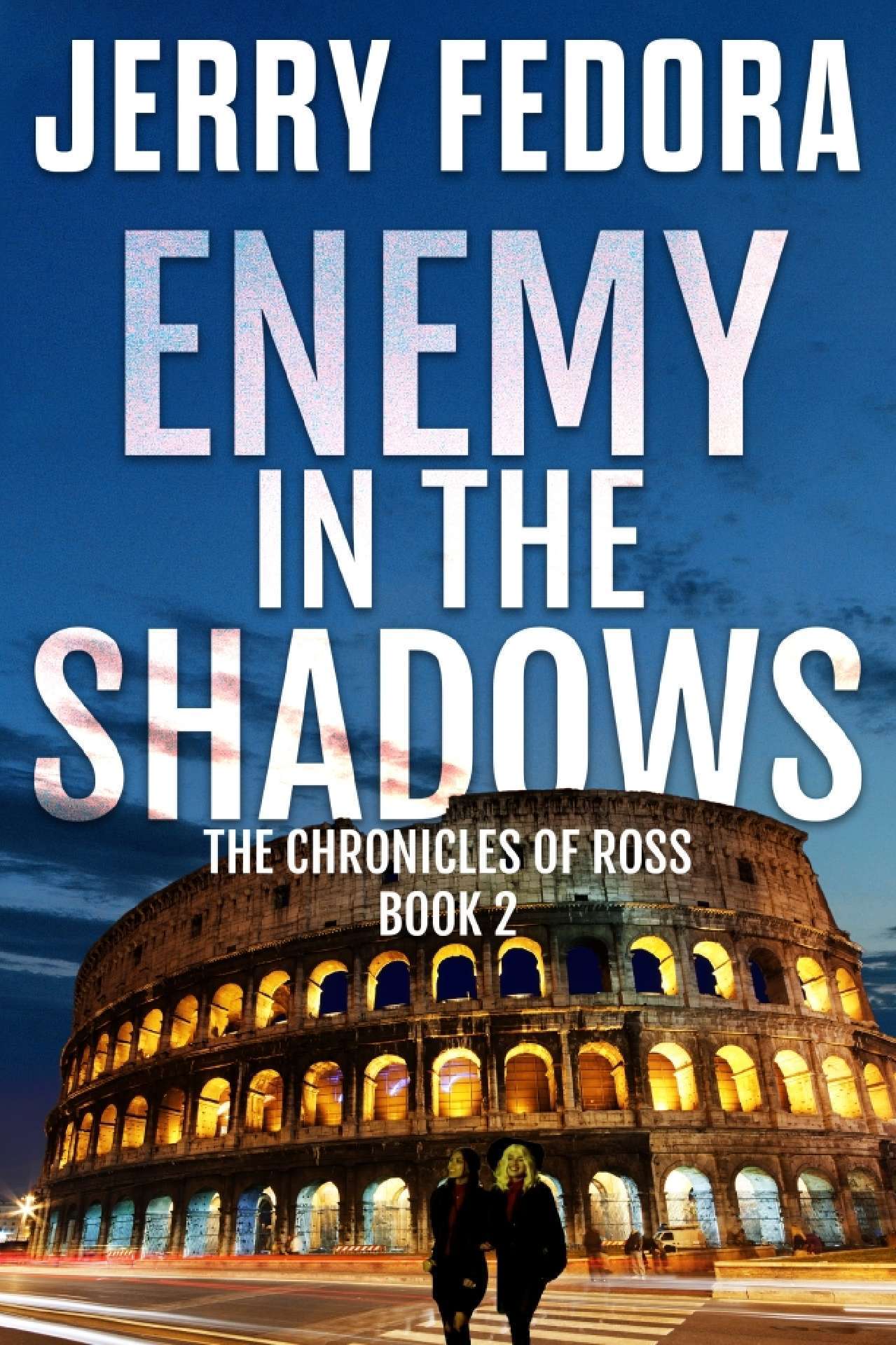 Enemy In The Shadows - The Chronicles of Ross 2