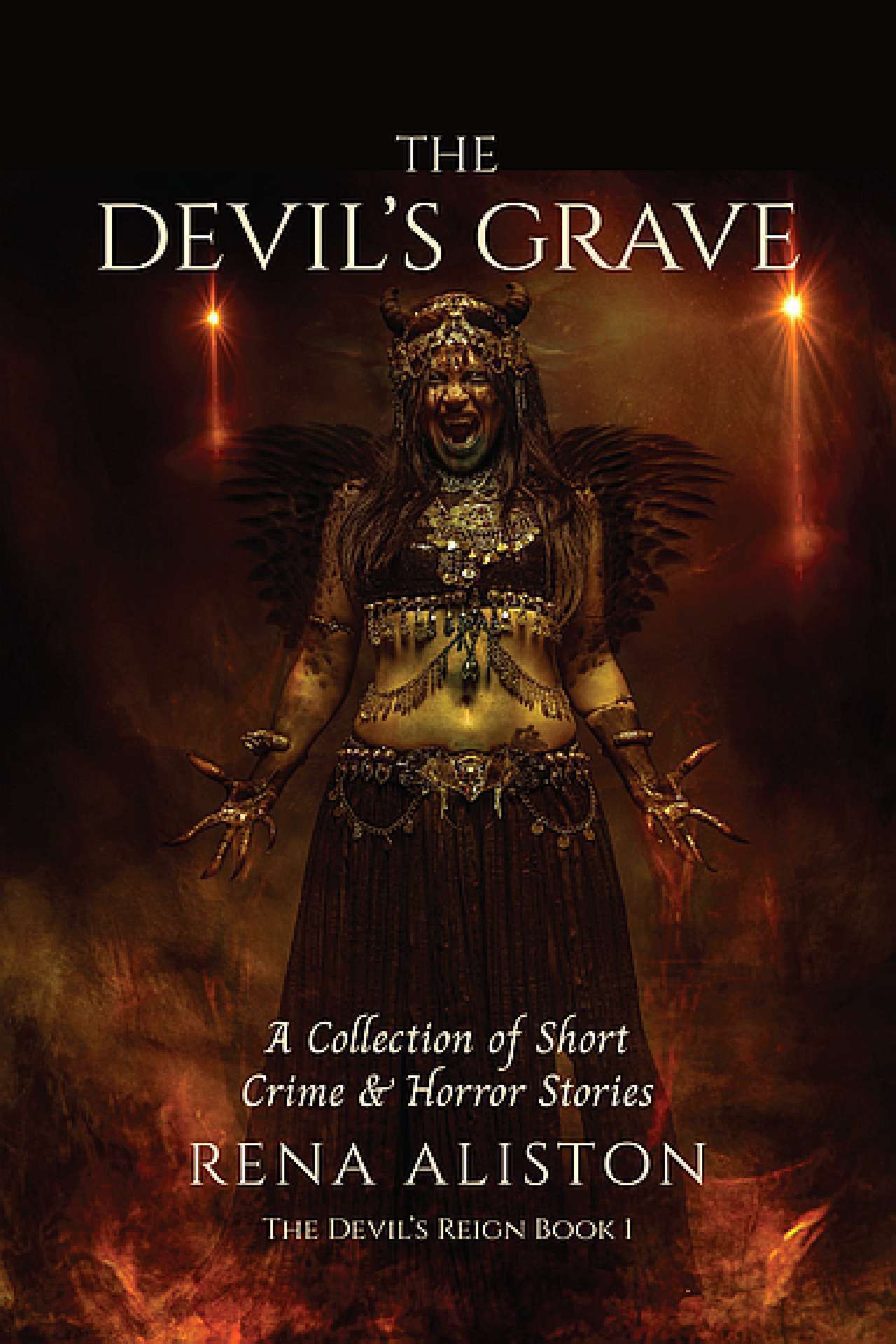 The Devil's Grave: A Collection of Short Crime & Horror Stories - The Devil's Reign 1