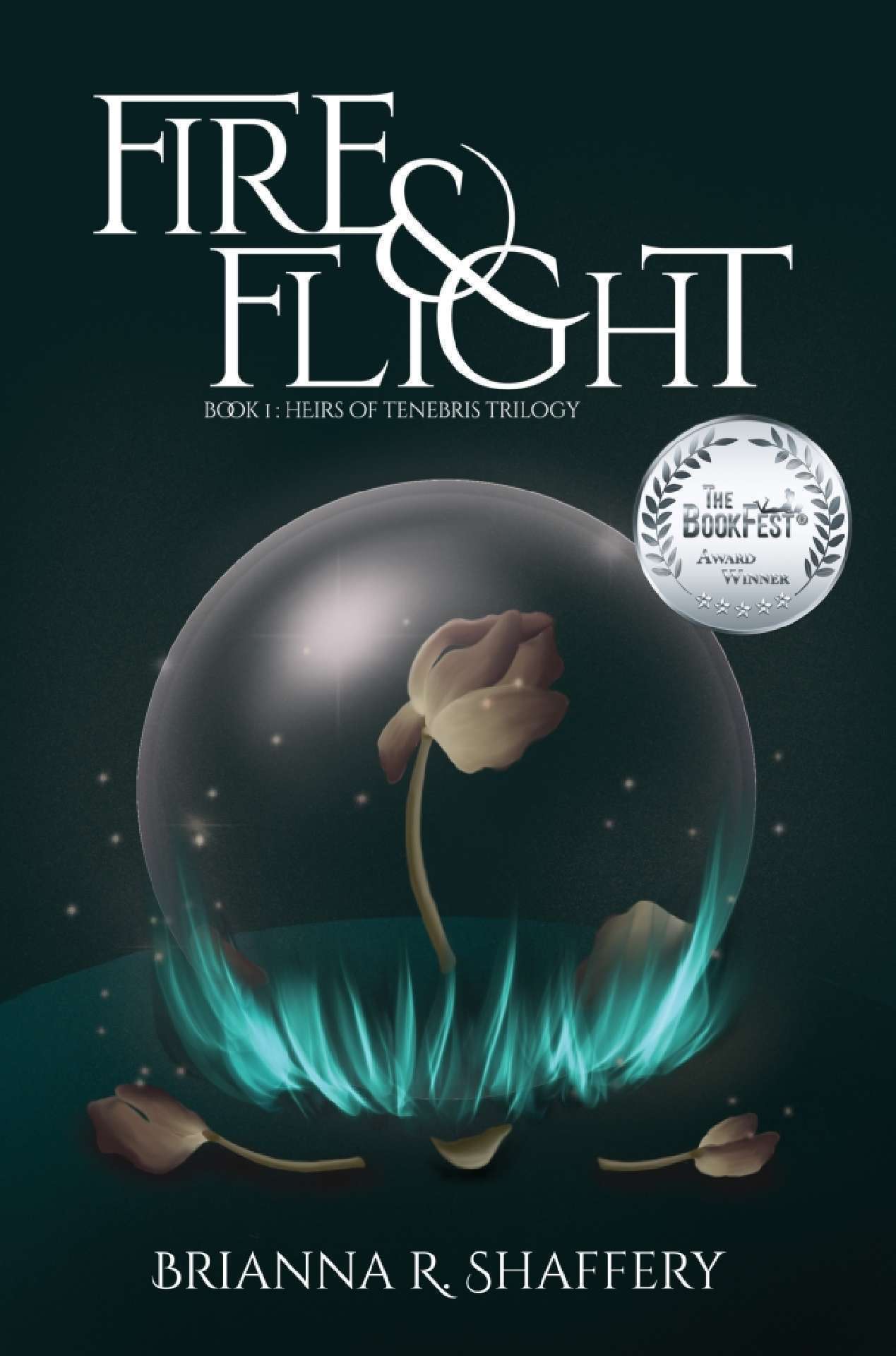 Fire & Flight - Heirs of Tenebris Trilogy 1