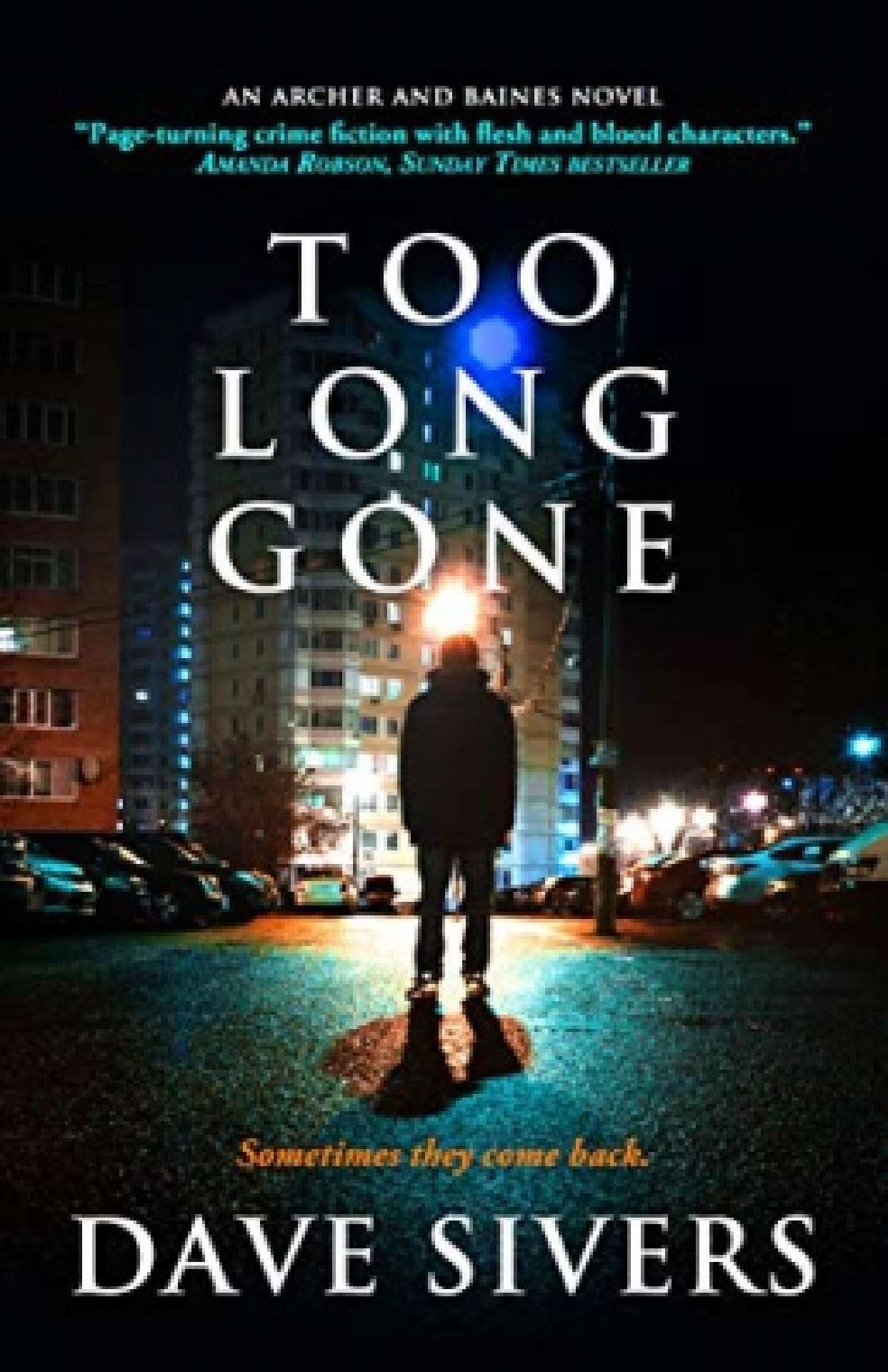 TOO LONG GONE (Archer and Baines Book 5) - Archer and Baines 5
