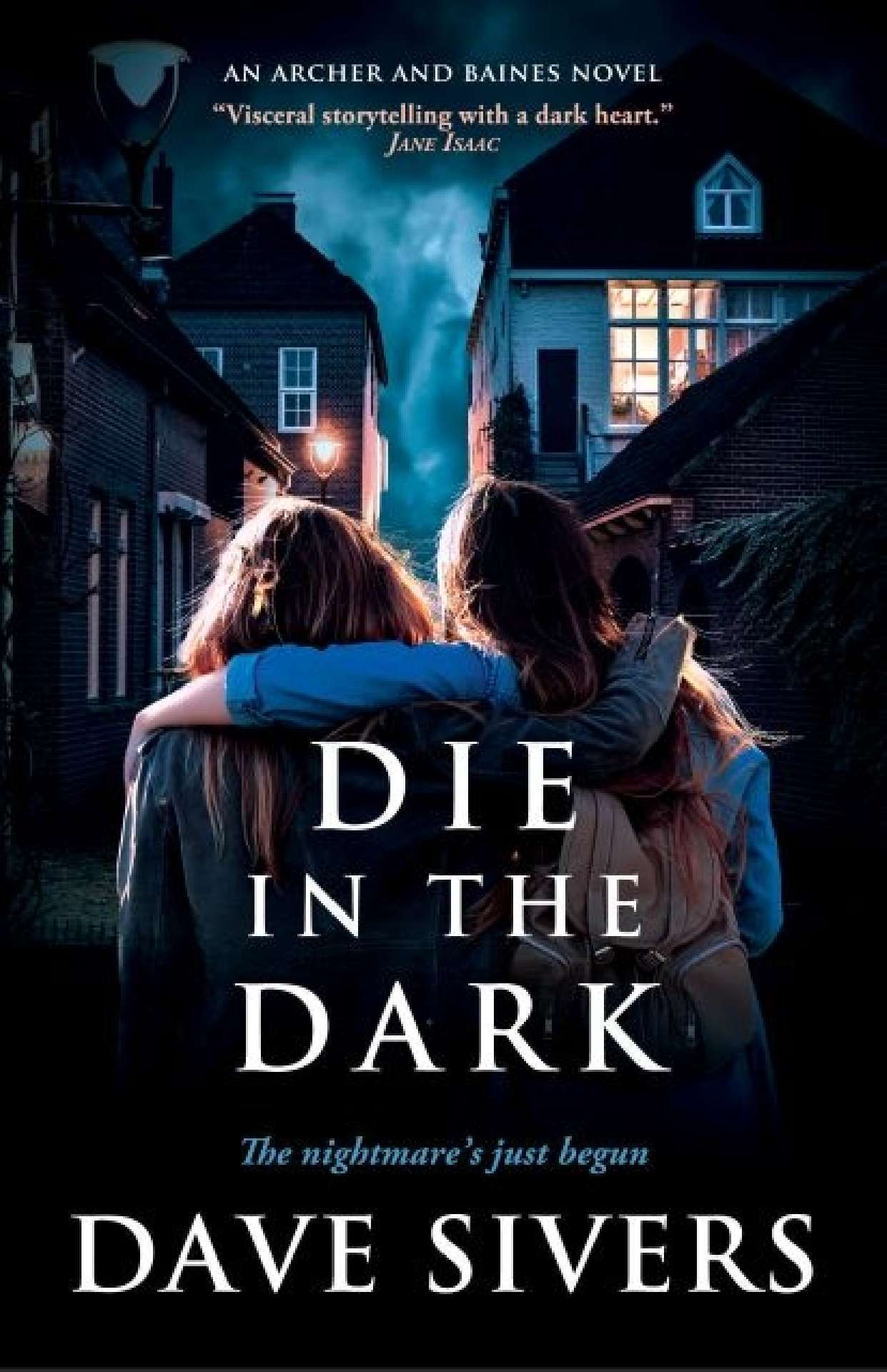Die in the Dark (Archer and Baines Book 6) - Archer and Baines 6