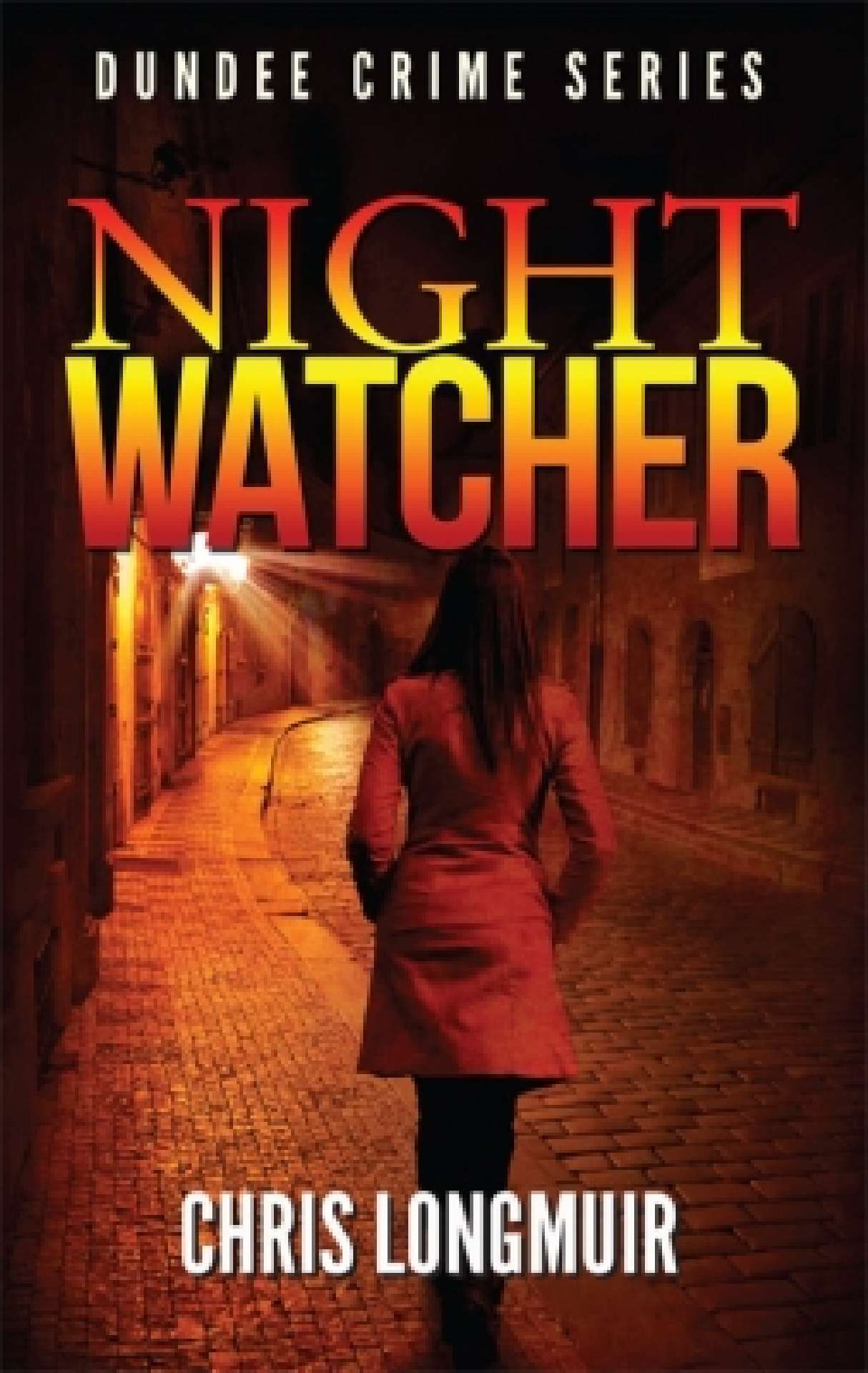 Night Watcher - Dundee Crime Series 1