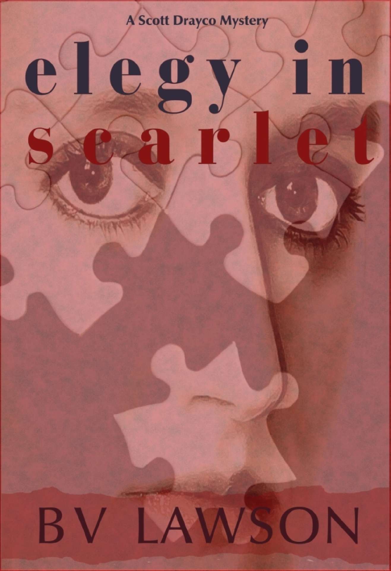 Elegy in Scarlet - Scott Drayco Mystery Series 4