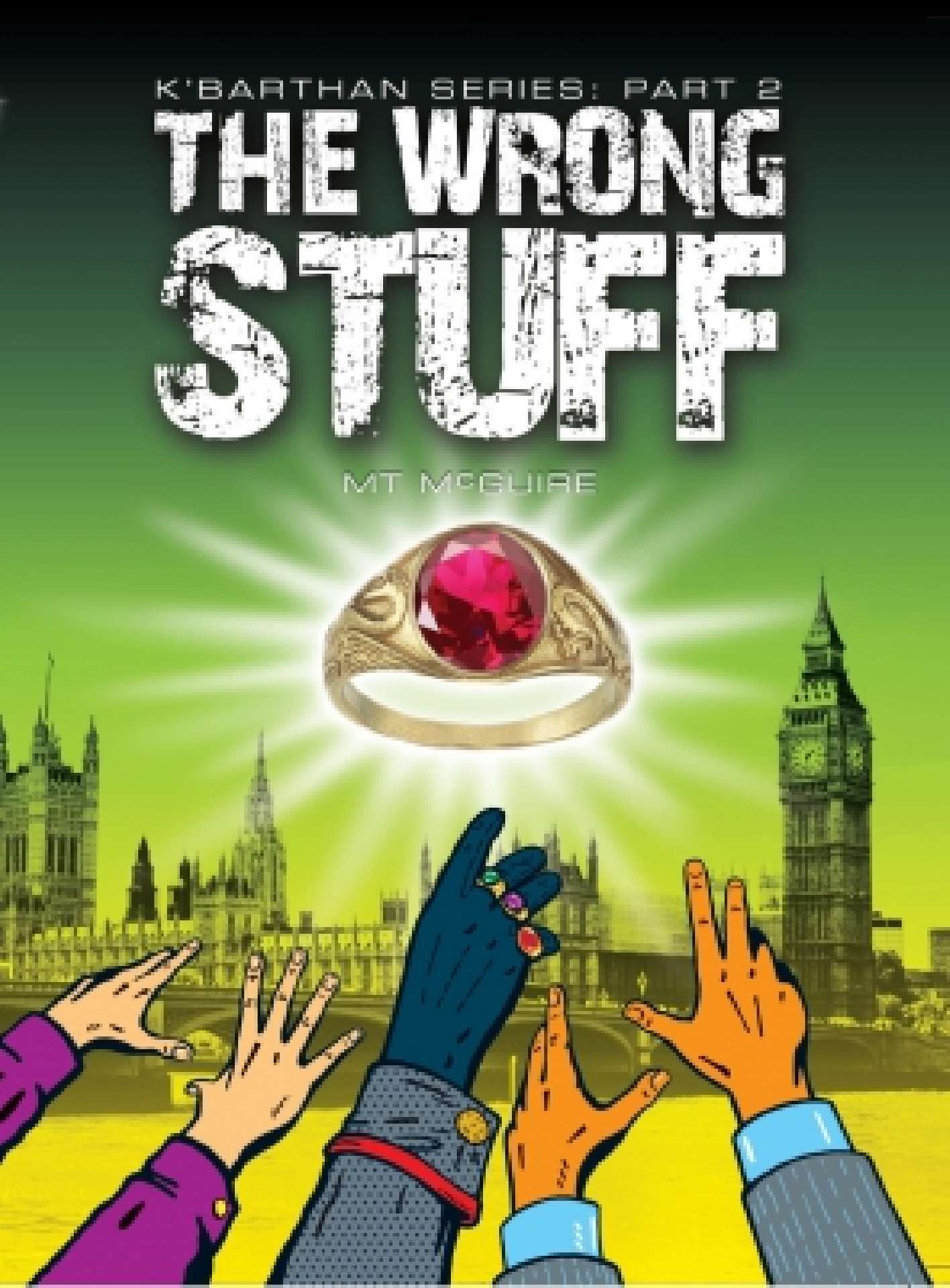 The Wrong Stuff - K'Barthan Series 2