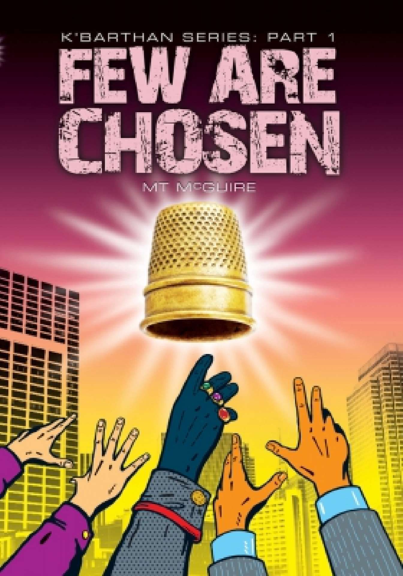 Few Are Chosen - K'Barthan Series 1