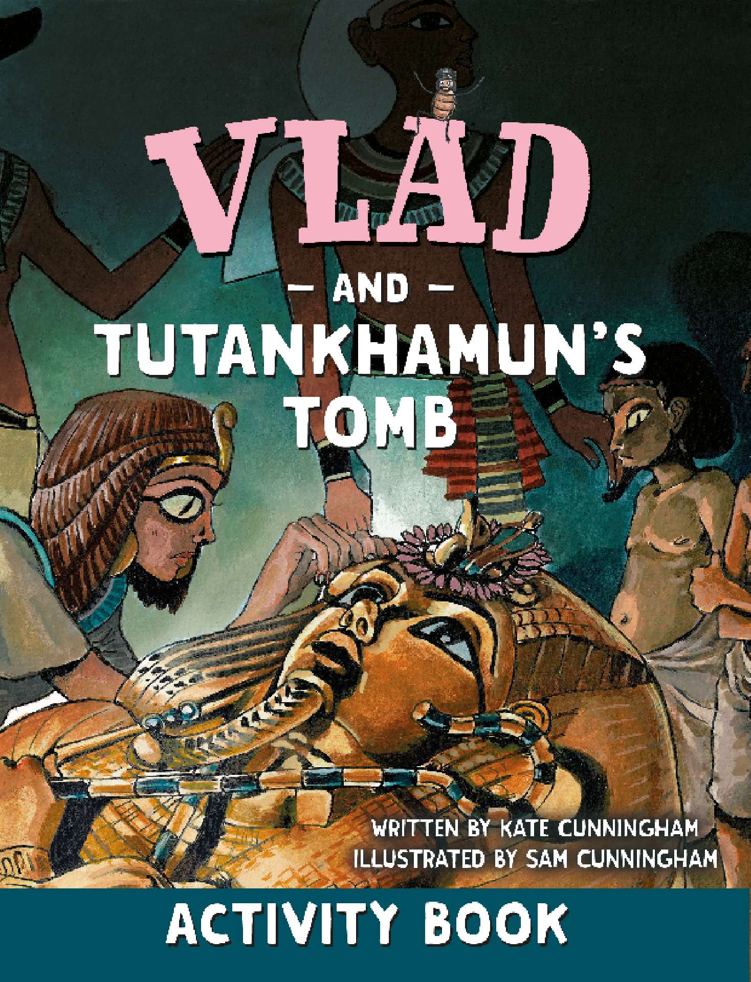 Vlad and Tutankhamun's Tomb Activity Book - A Flea in History