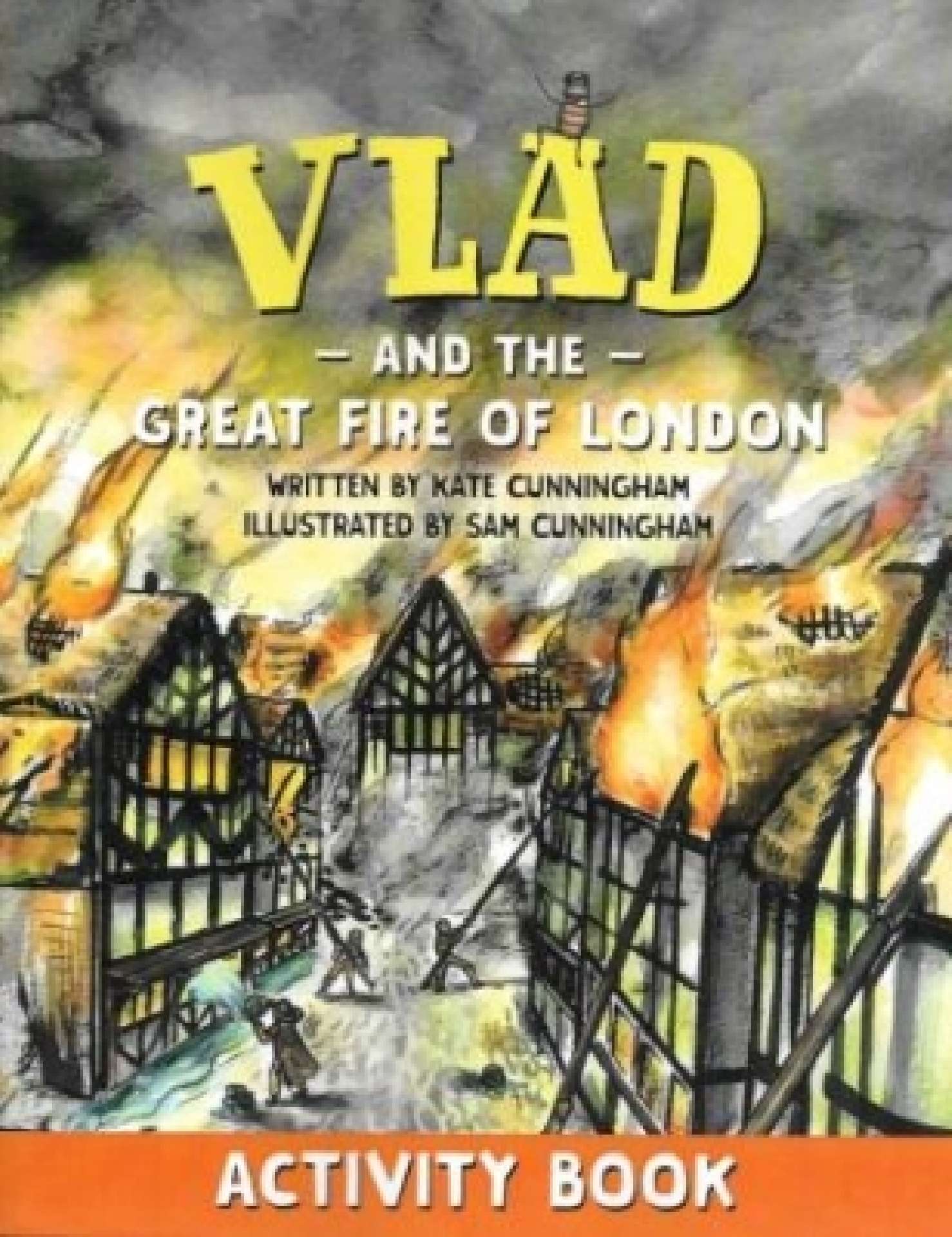 Vlad and the Great Fire of London Activity Book - A Flea in History