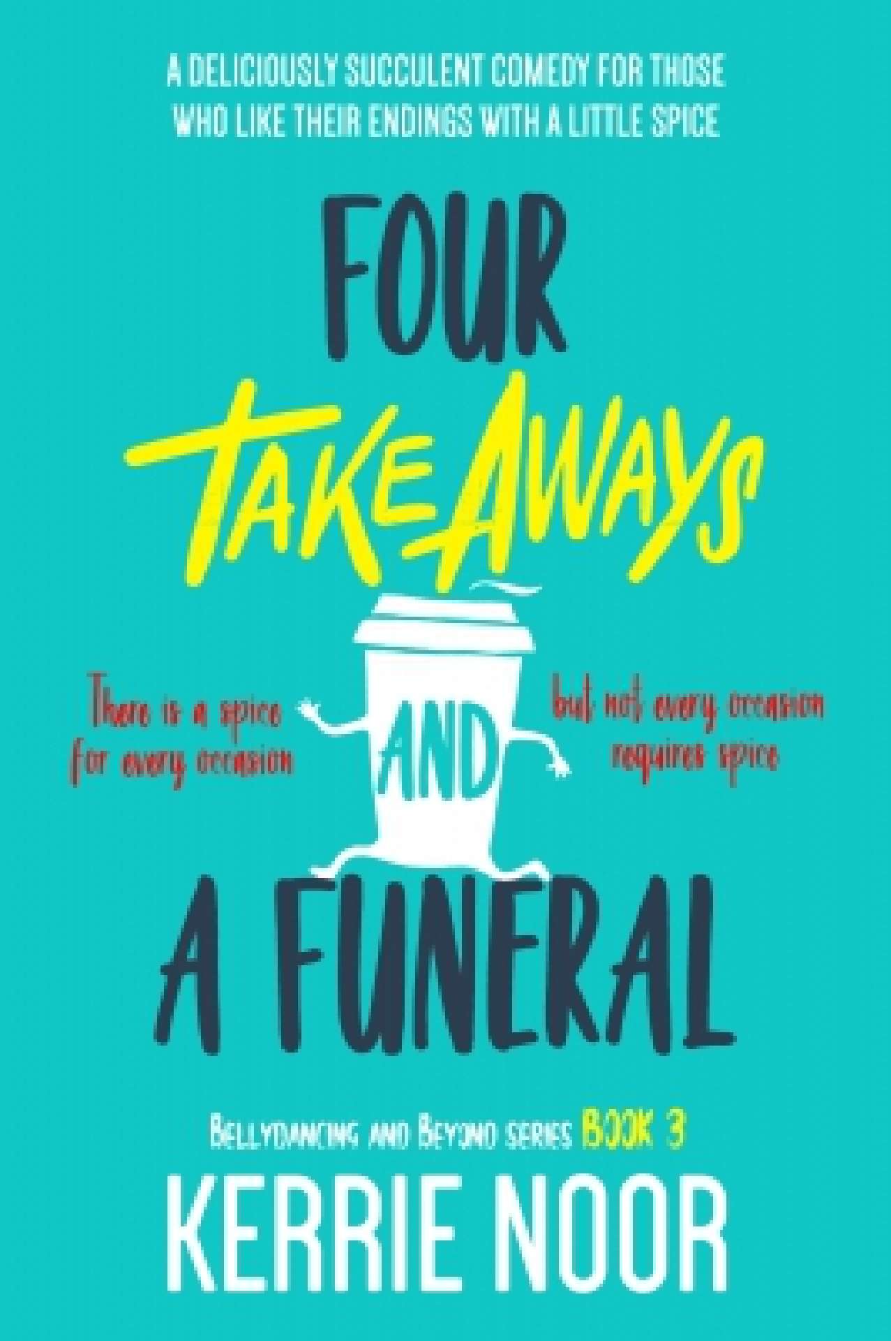 Four Takeaways and a Funeral: A Sibling Rivalry Comedy - Bellydancing and Beyond 3