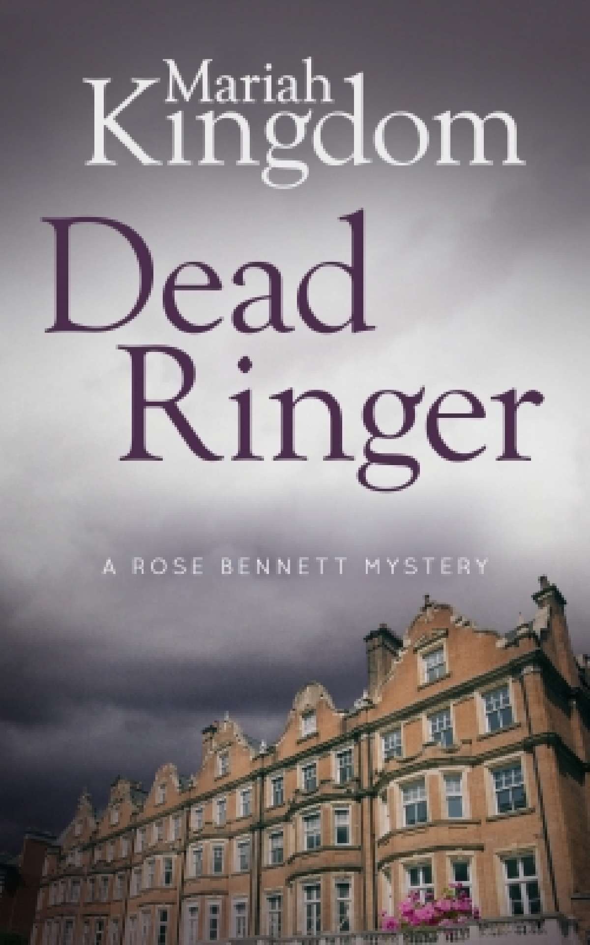 Dead Ringer (A Rose Bennett Mystery #2) - The Rose Bennett Mysteries 2