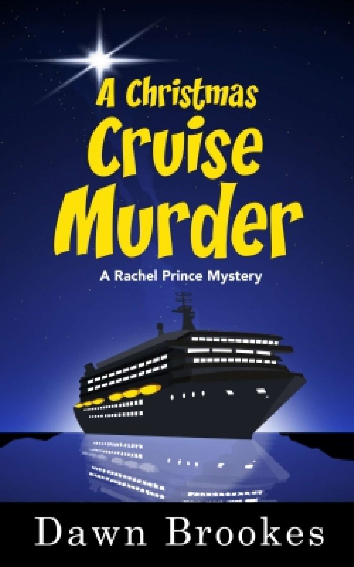 A Christmas Cruise Murder - A Rachel Prince Mystery 5