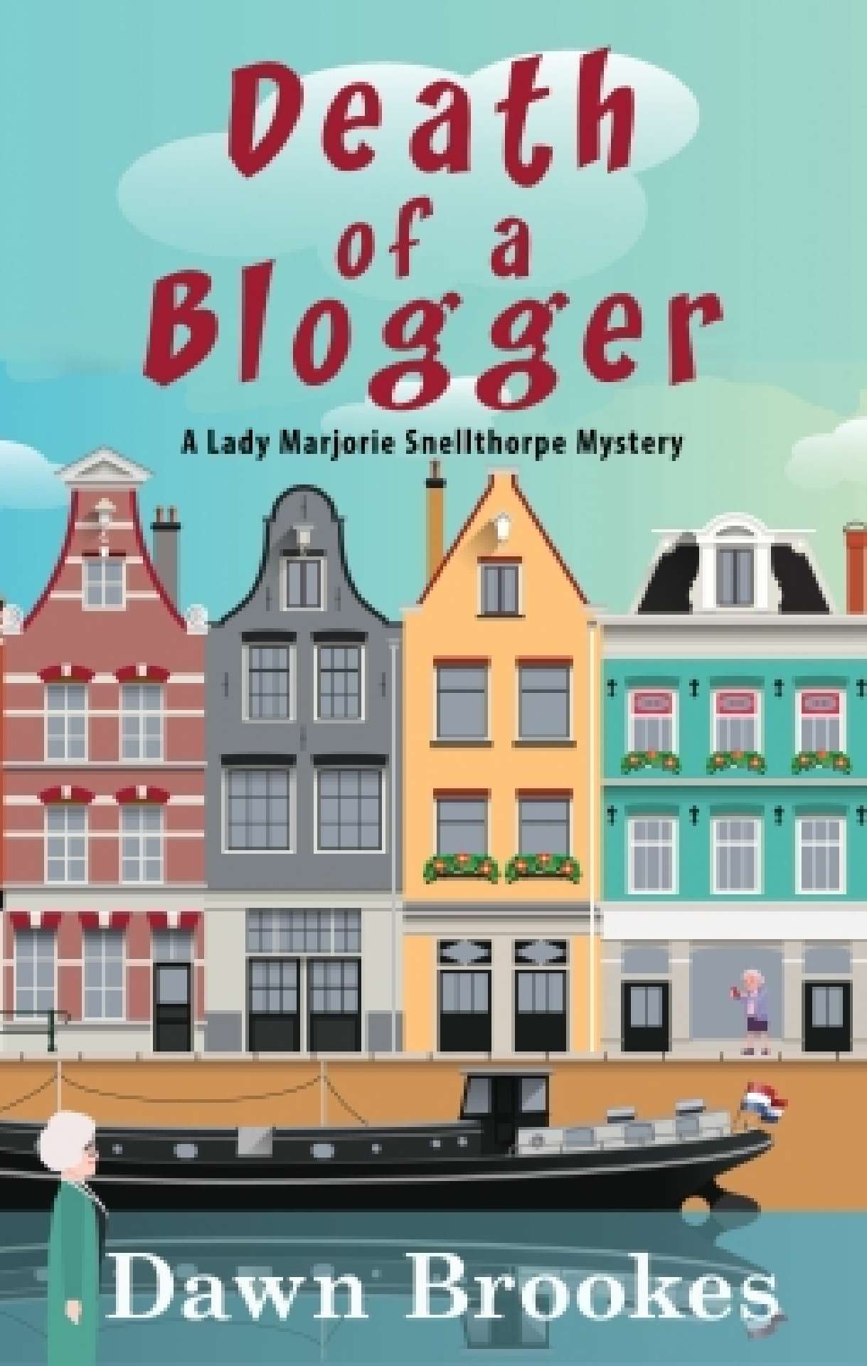 Death of a Blogger - Lady Marjorie Snellthorpe Mysteries 0