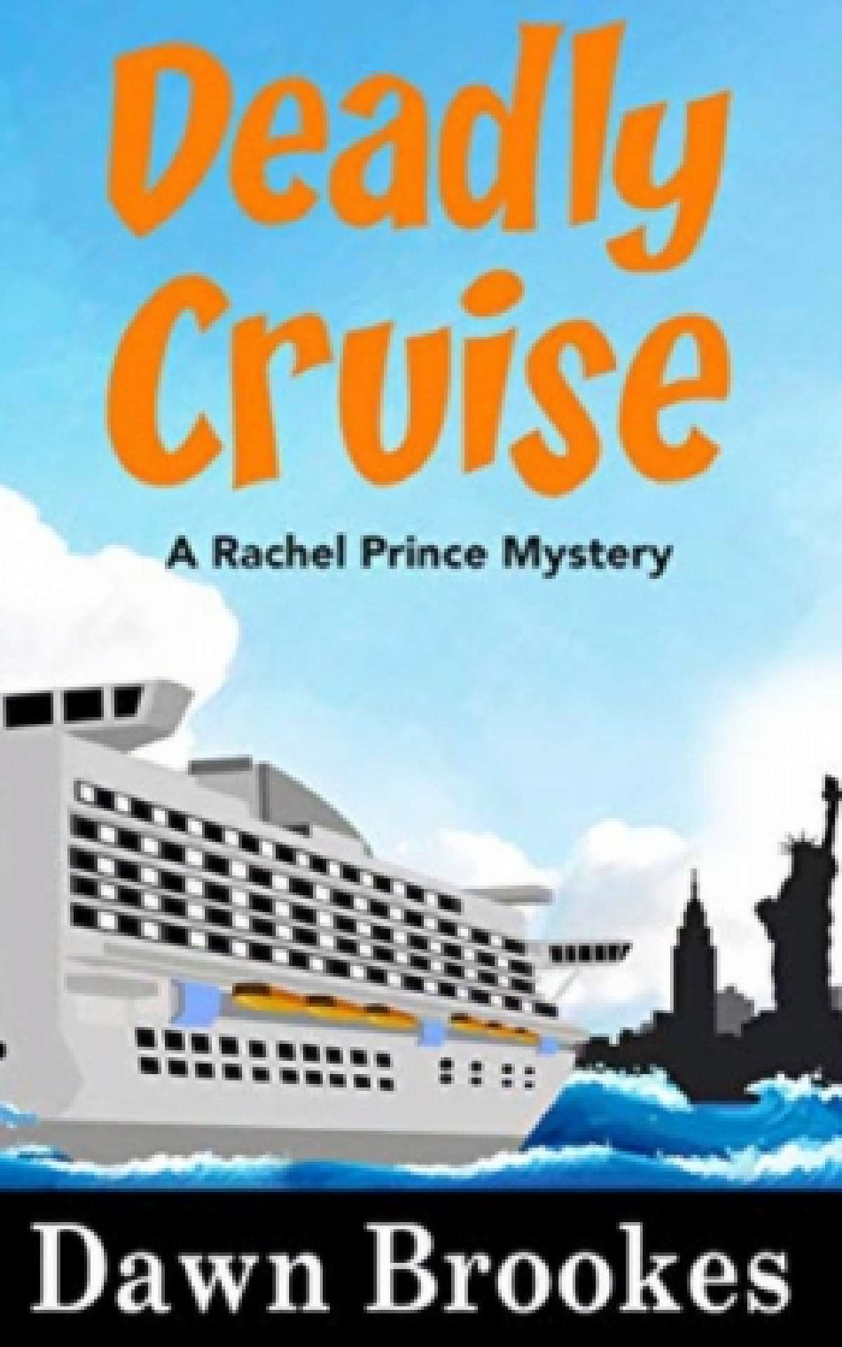 Deadly Cruise - A Rachel Prince Mystery 2