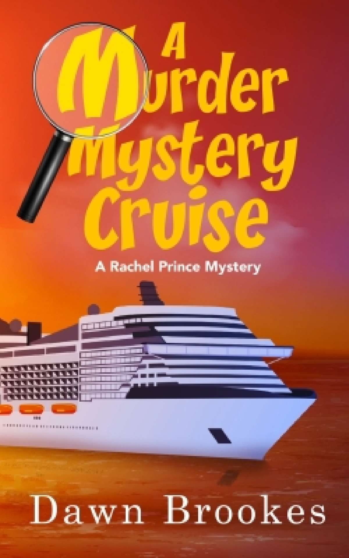 A Murder Mystery Cruise - A Rachel Prince Mystery 8