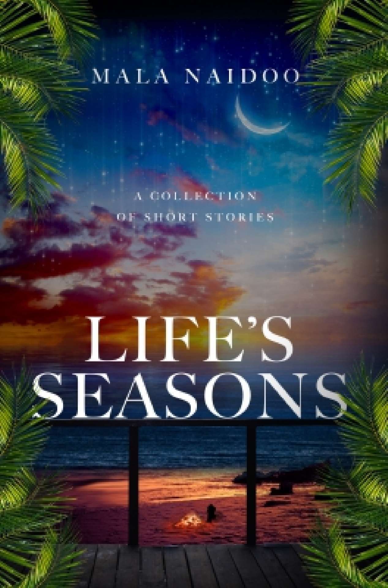 Life's Seasons - A Collection of Short Stories