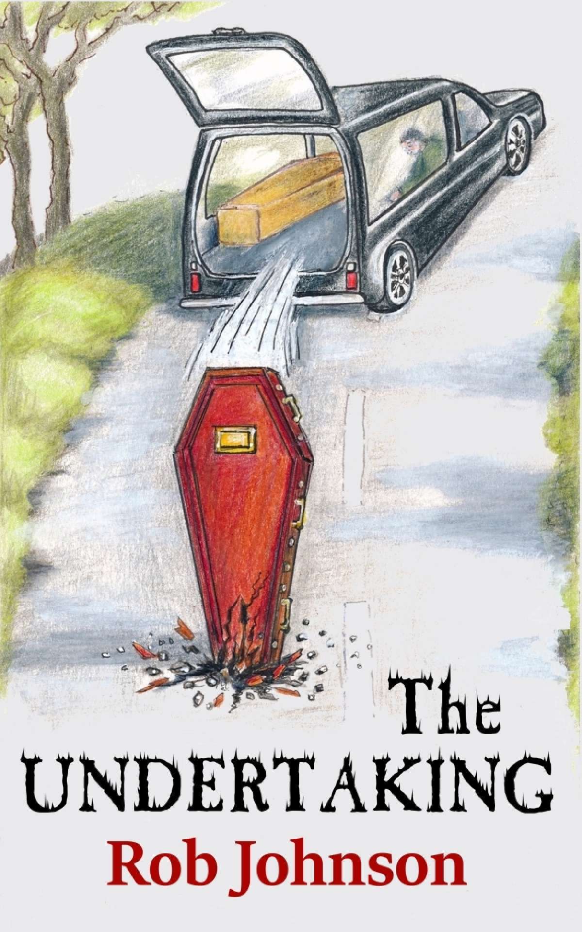 The Undertaking (Book 2 in the 'Cremains' series) - Cremains 2 The Undertaking (Book 2 in the 'Cremains' series) - Cremains 2
