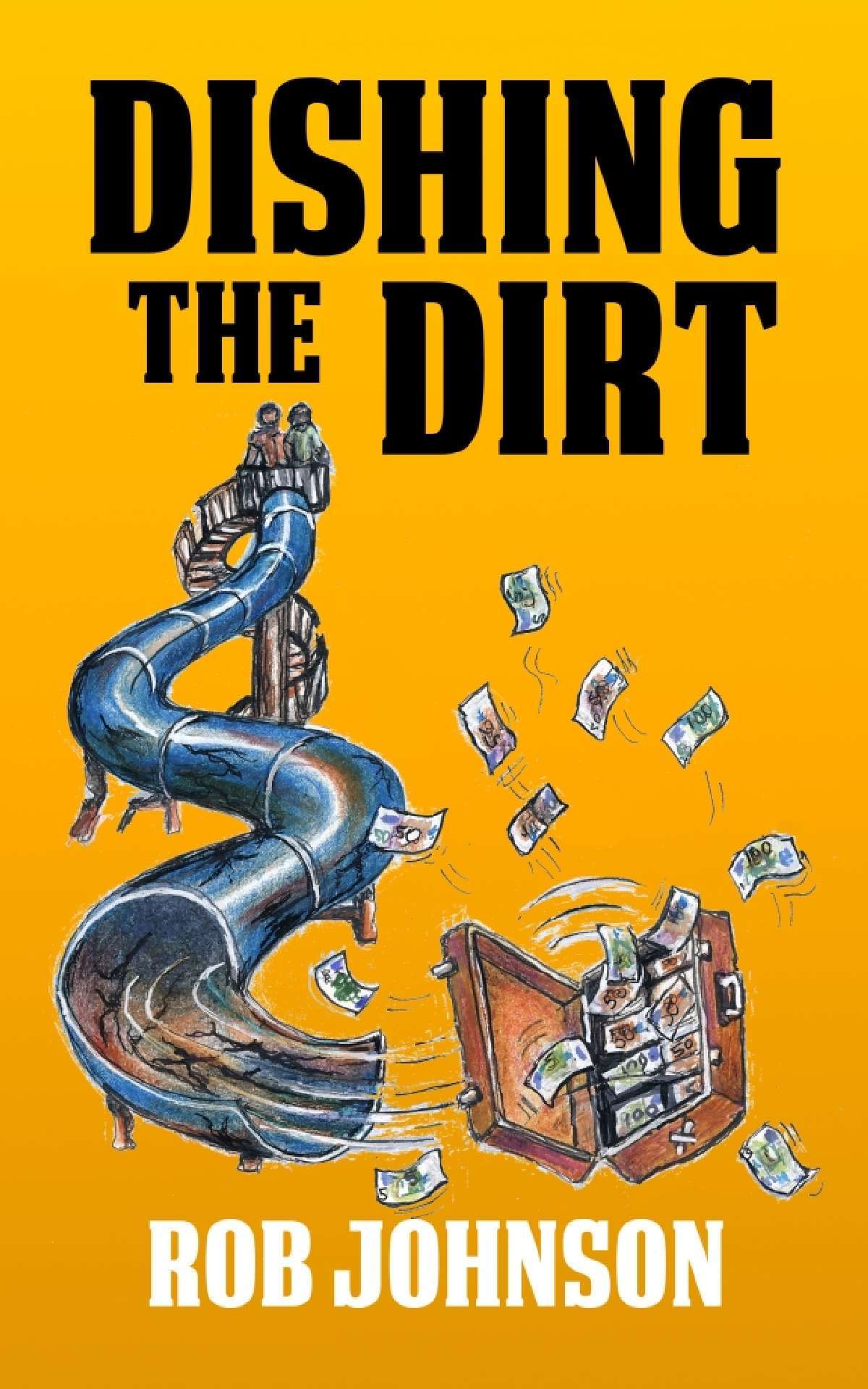 Dishing the Dirt (Book 3 in the 'Lifting the Lid' series) - Lifting the Lid 3